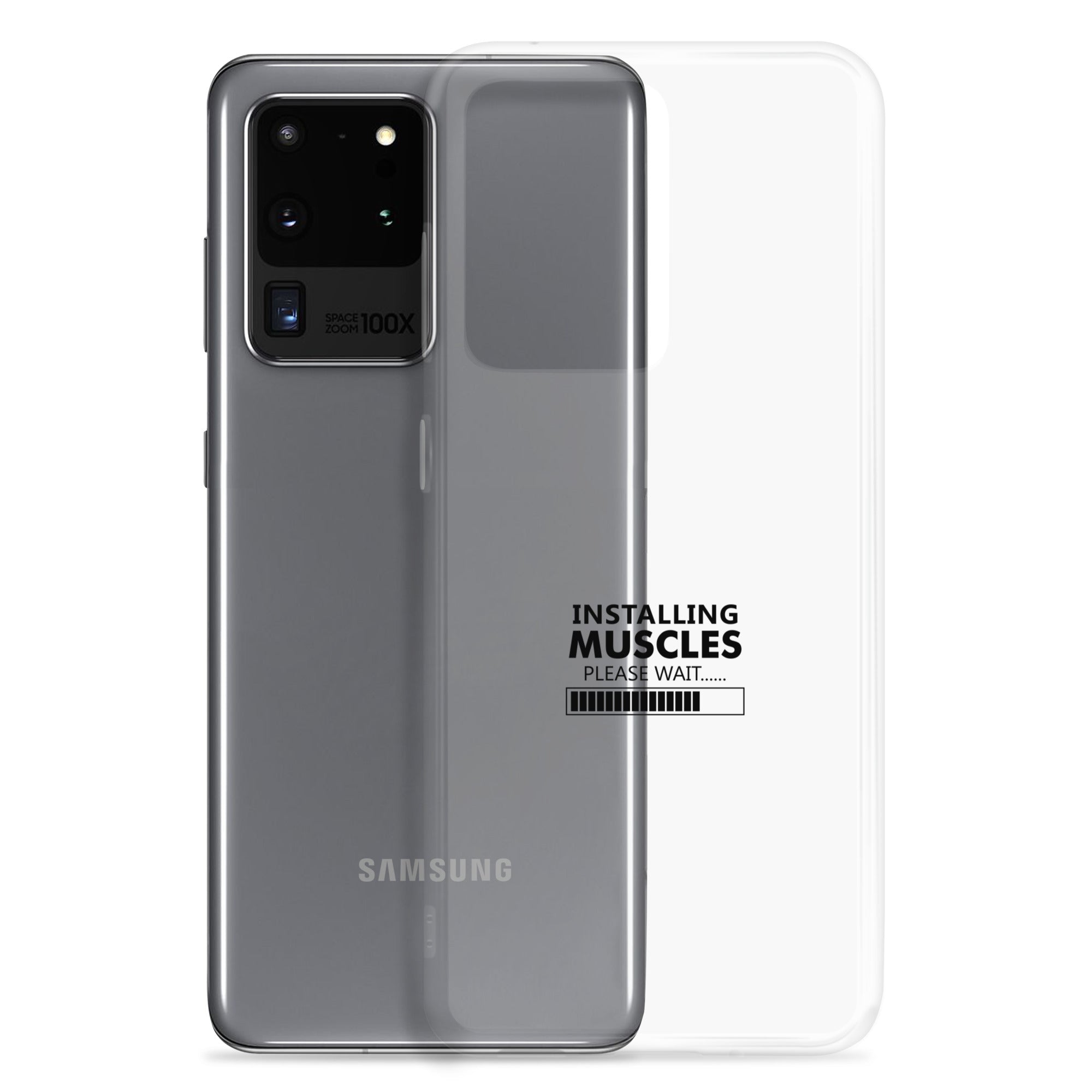 INSTALLING MUSCLES - Samsung Case