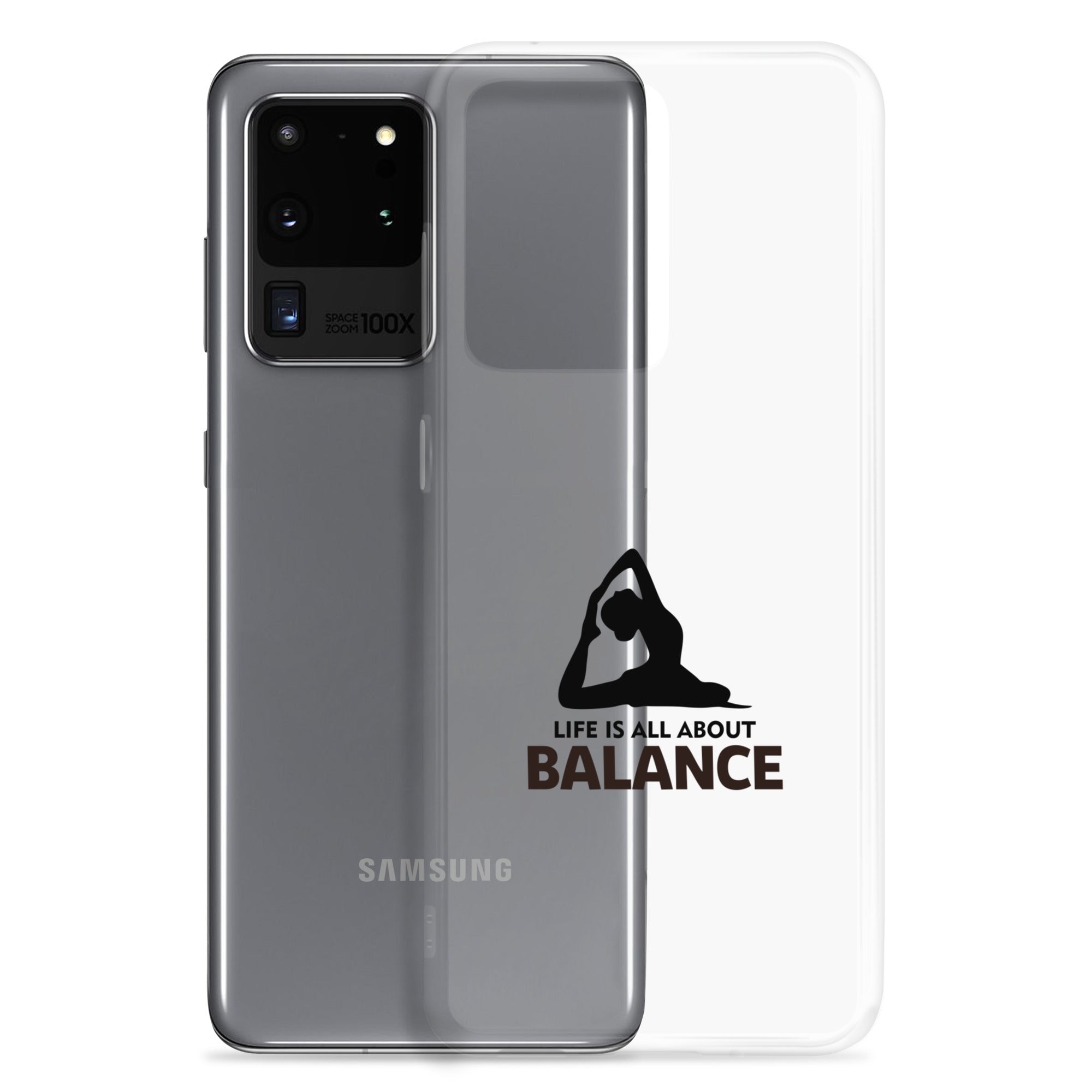 LIFE IS ALL ABOUT BALANCE - Samsung Case