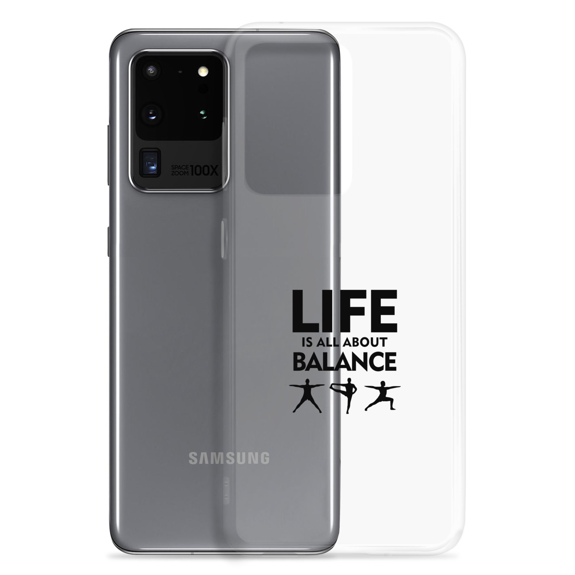 LIFE IS ALL ABOUT BALANCE - Samsung Case