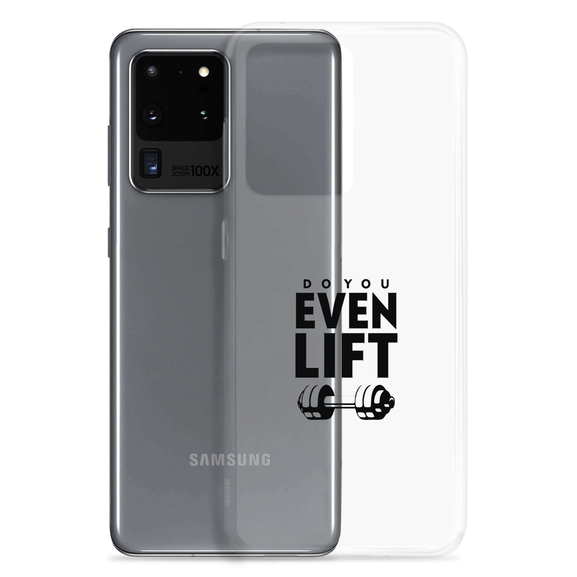 DO YOU EVEN LIFT - Samsung Case