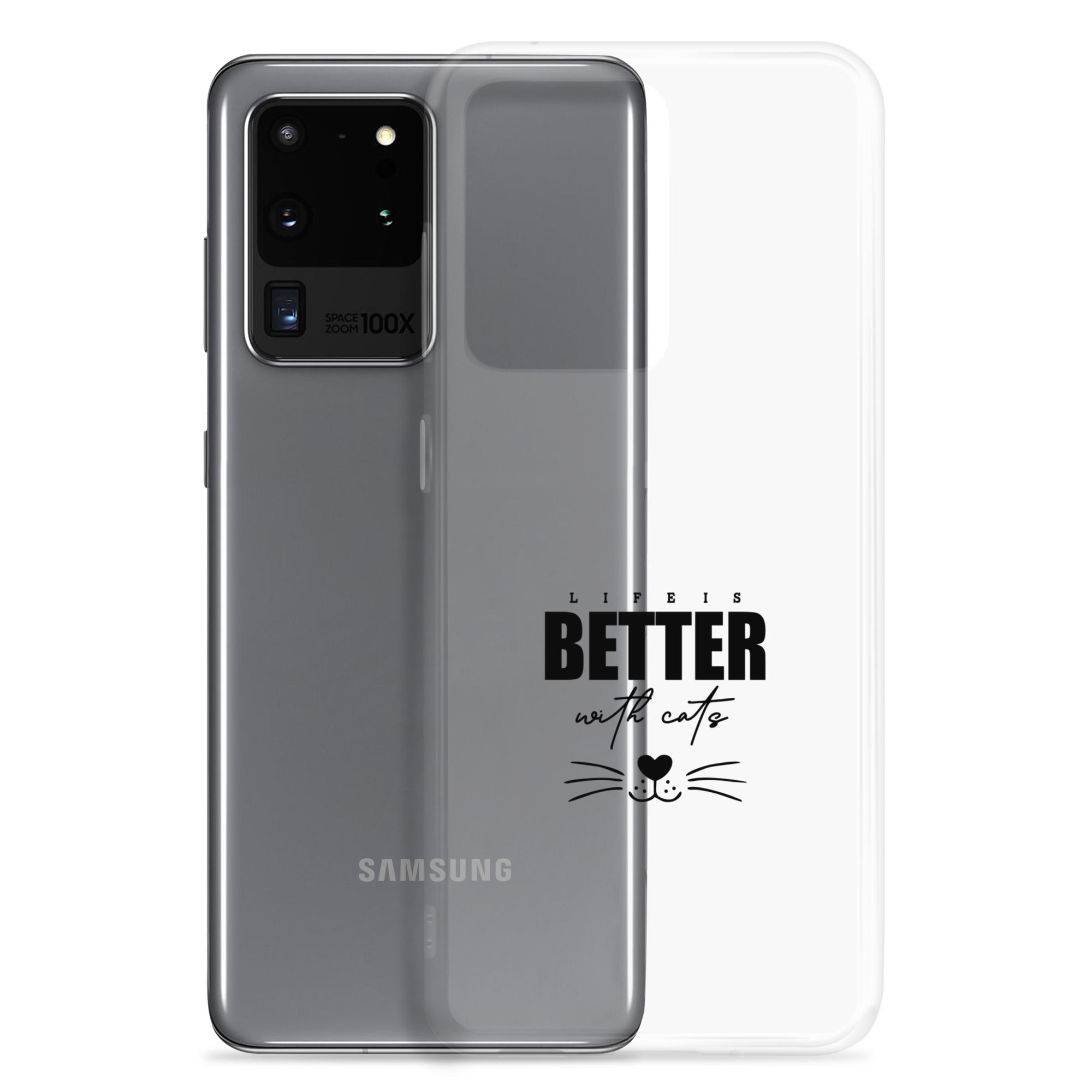 LIFE IS BETTER WITH CATS - Samsung Case