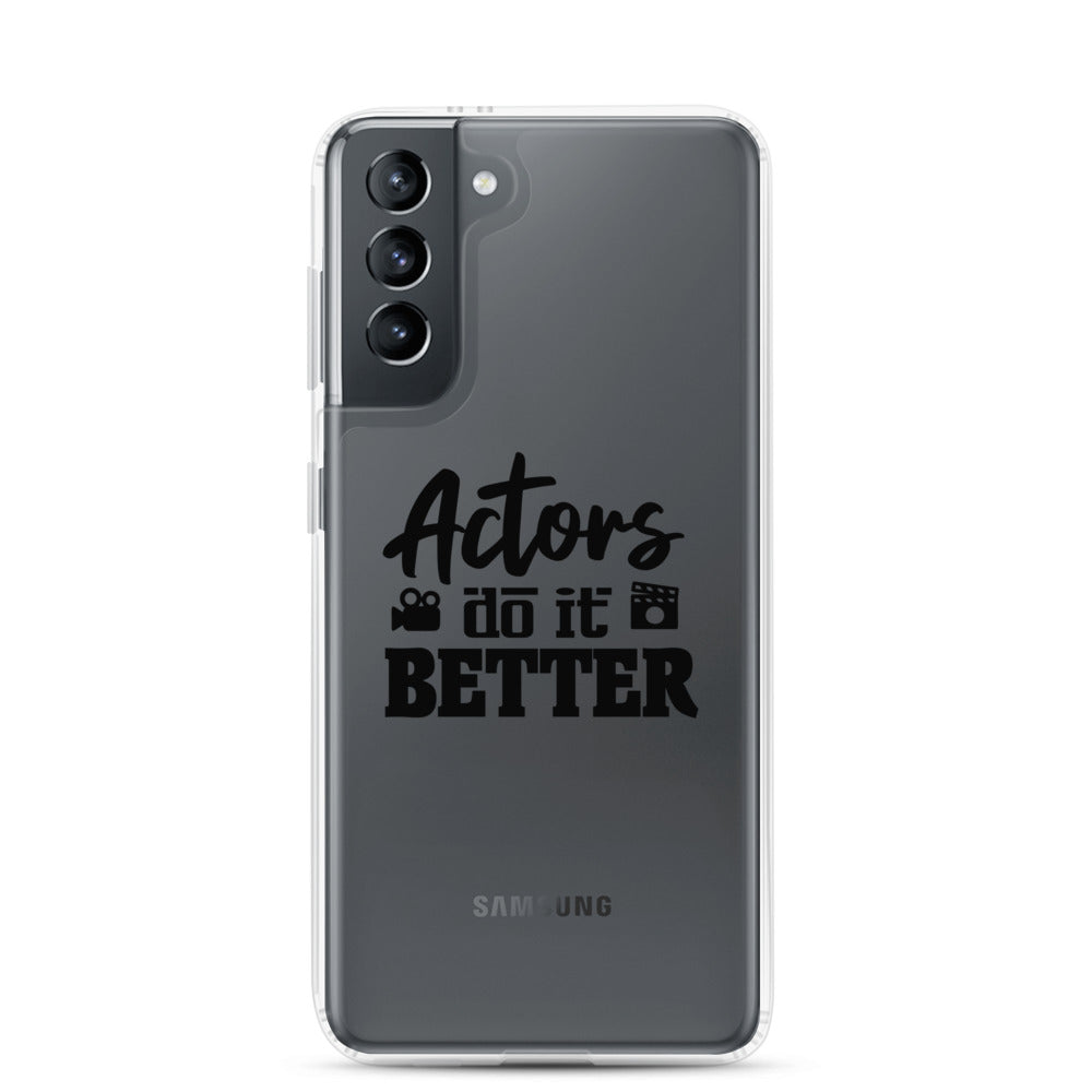 Actors do it better - Samsung Case