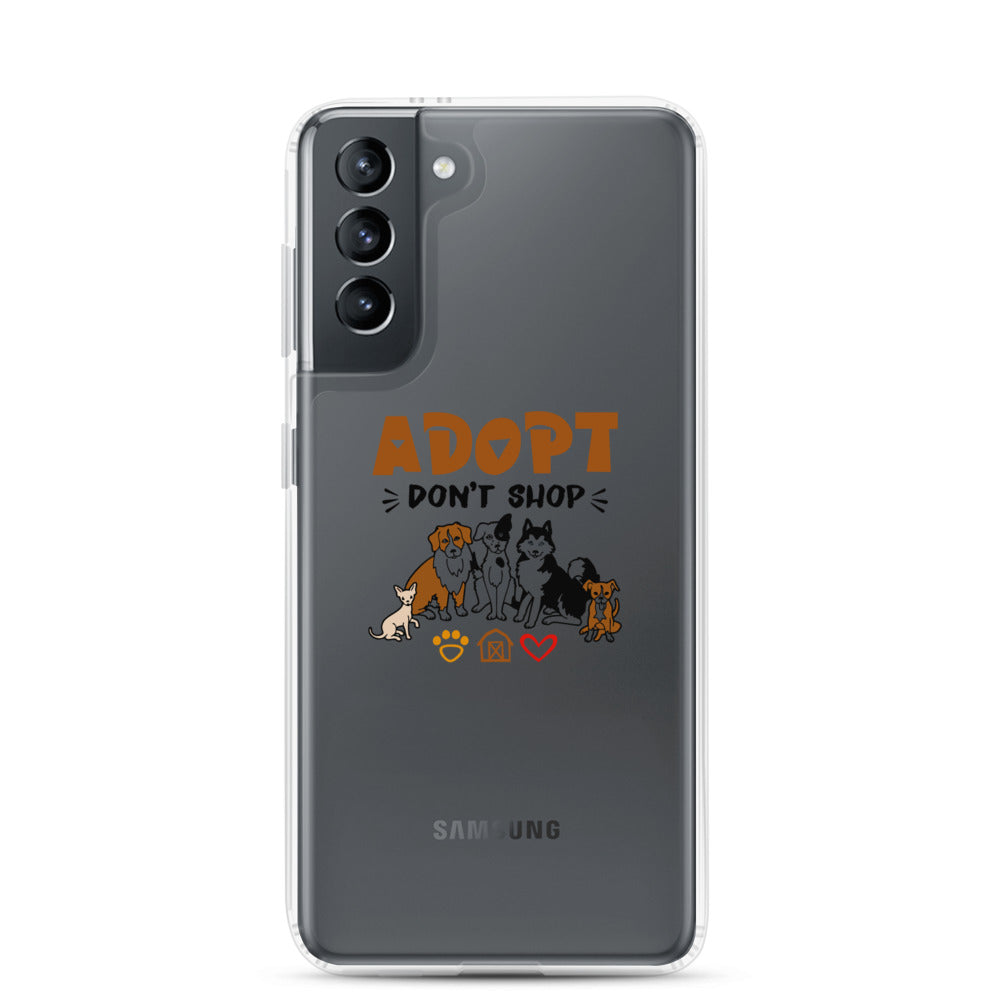 ADOPT DON'T SHOP - Samsung Case