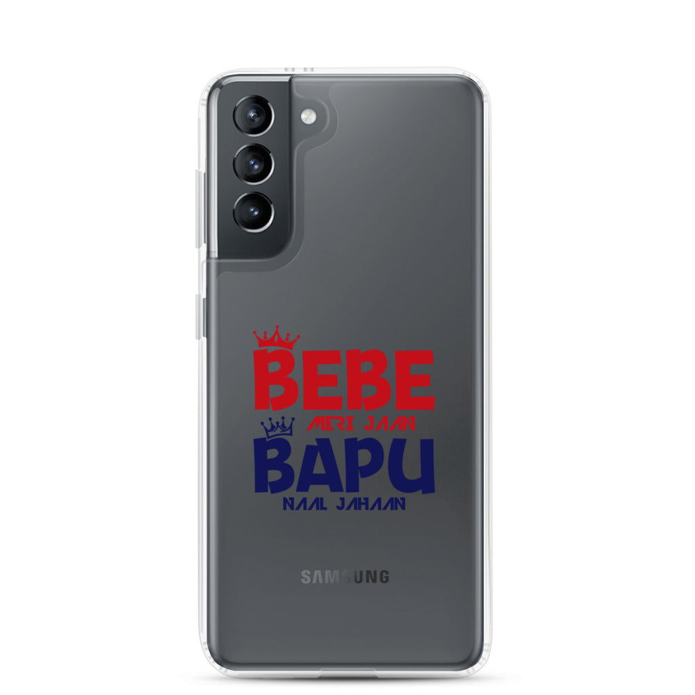 BEBE MERI JAAN BAPU NAAL JAHAAN - Samsung Case