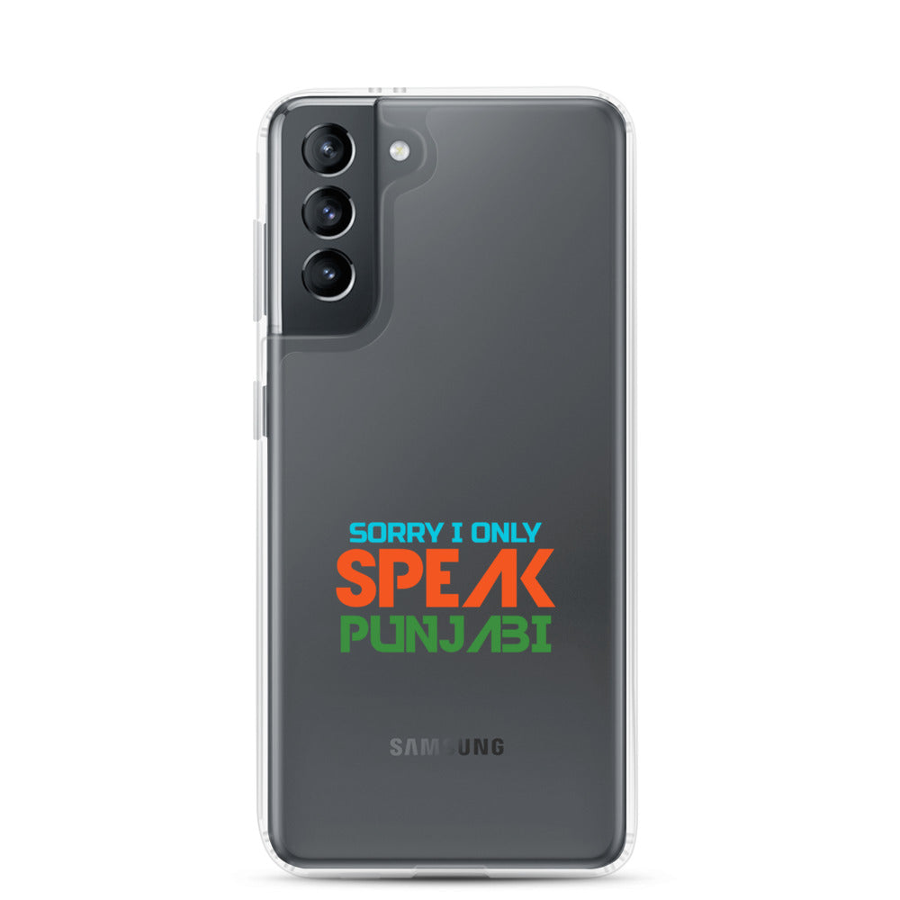 SORRY I ONLY SPEAK PUNJABI - Samsung Case