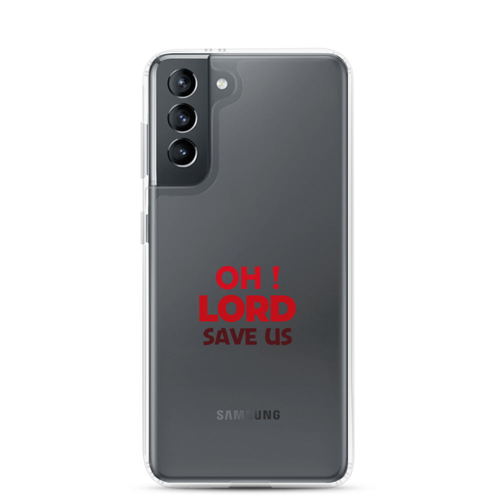 OH ! LORD SAVE US - Samsung Case