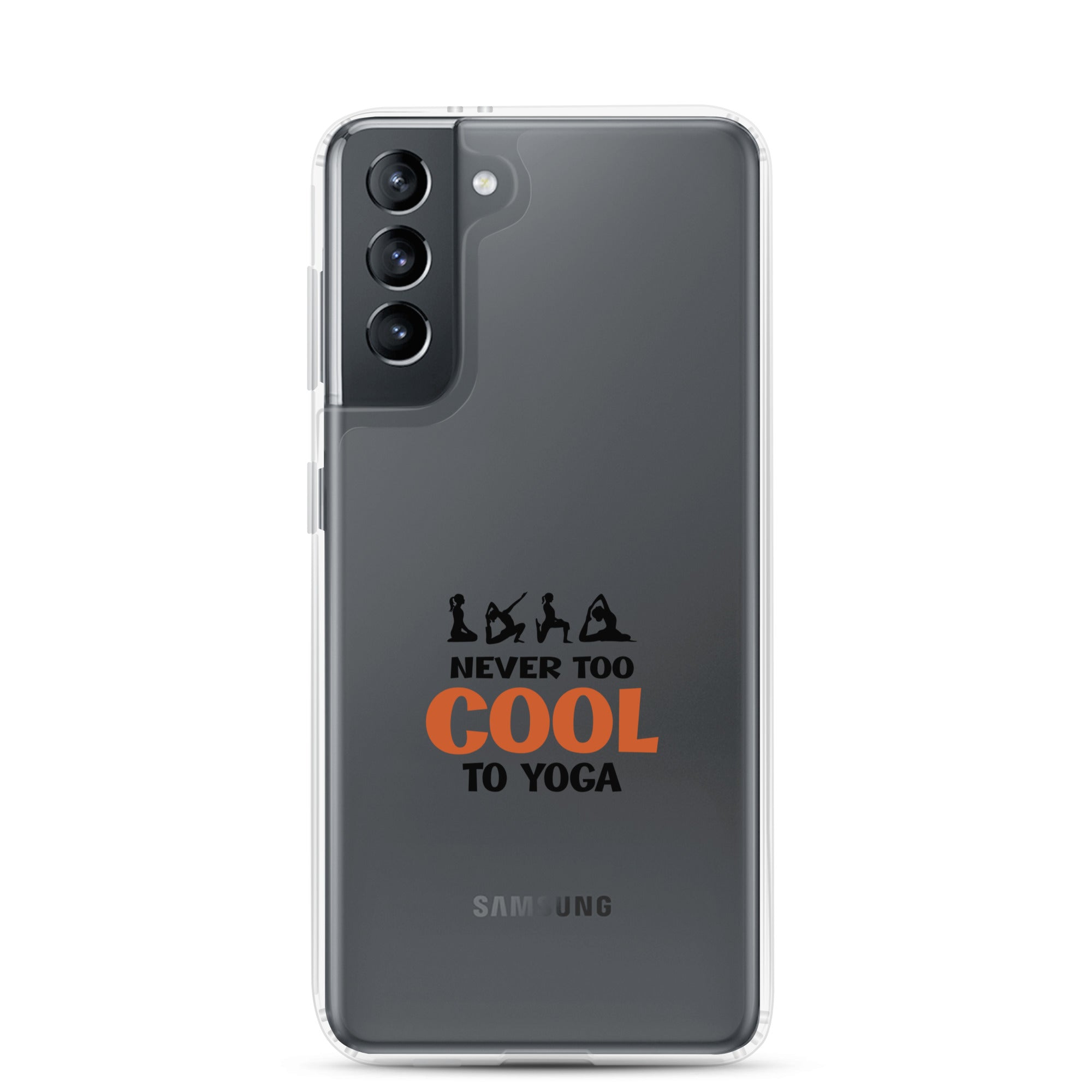 NEVER TOO COOL TO YOGA - Samsung Case
