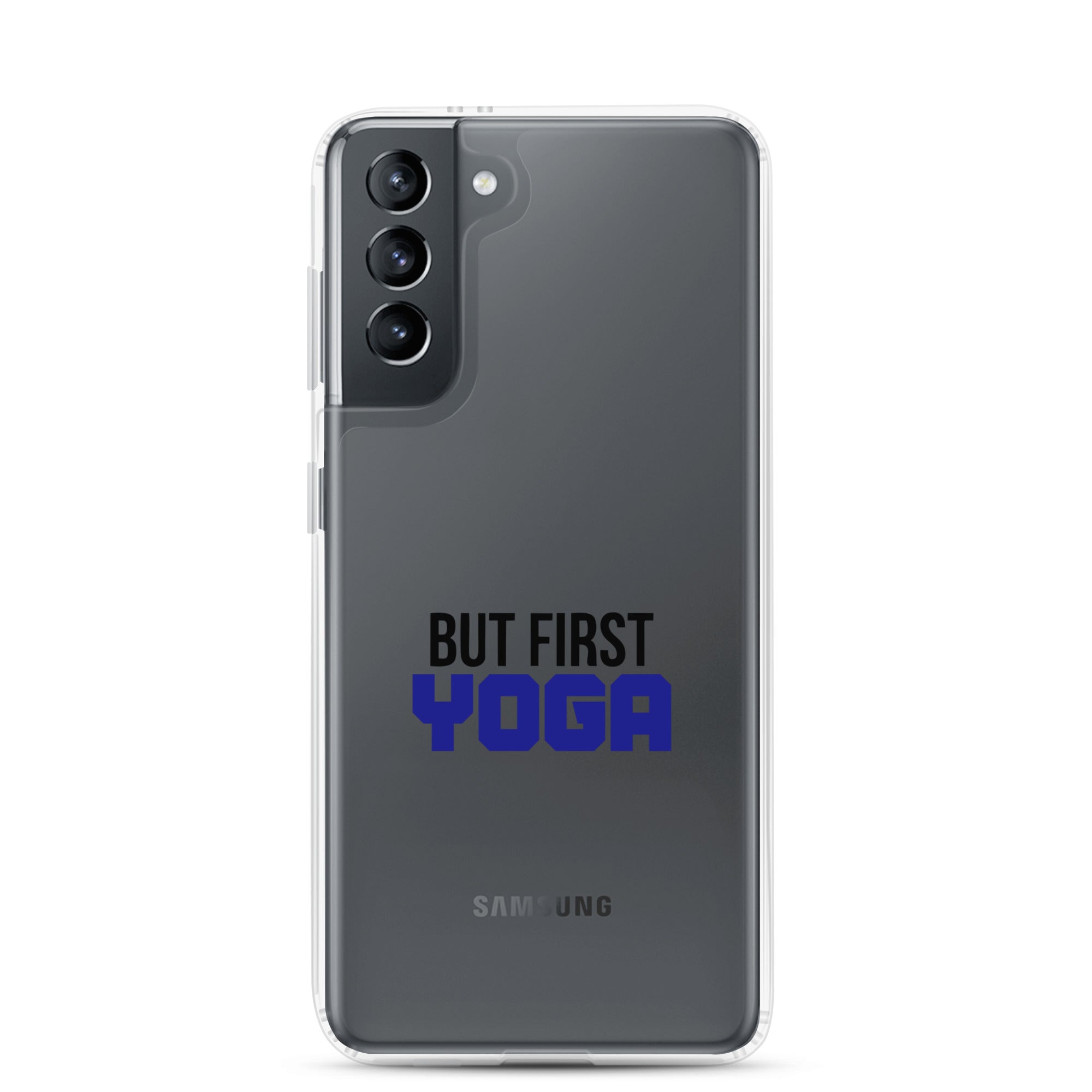 BUT FIRST YOGA - Samsung Case