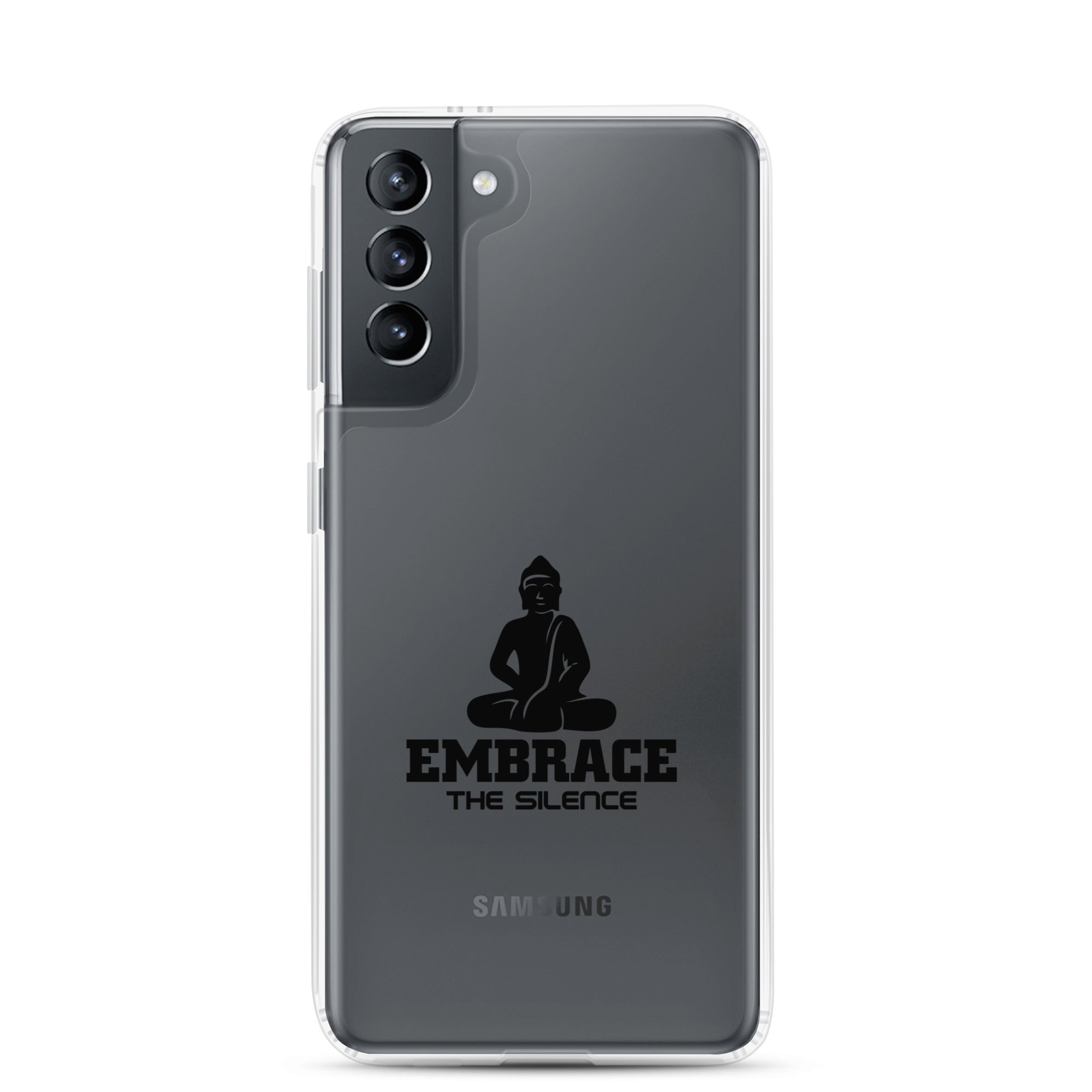EMBRACE THE SILENCE - Samsung Case