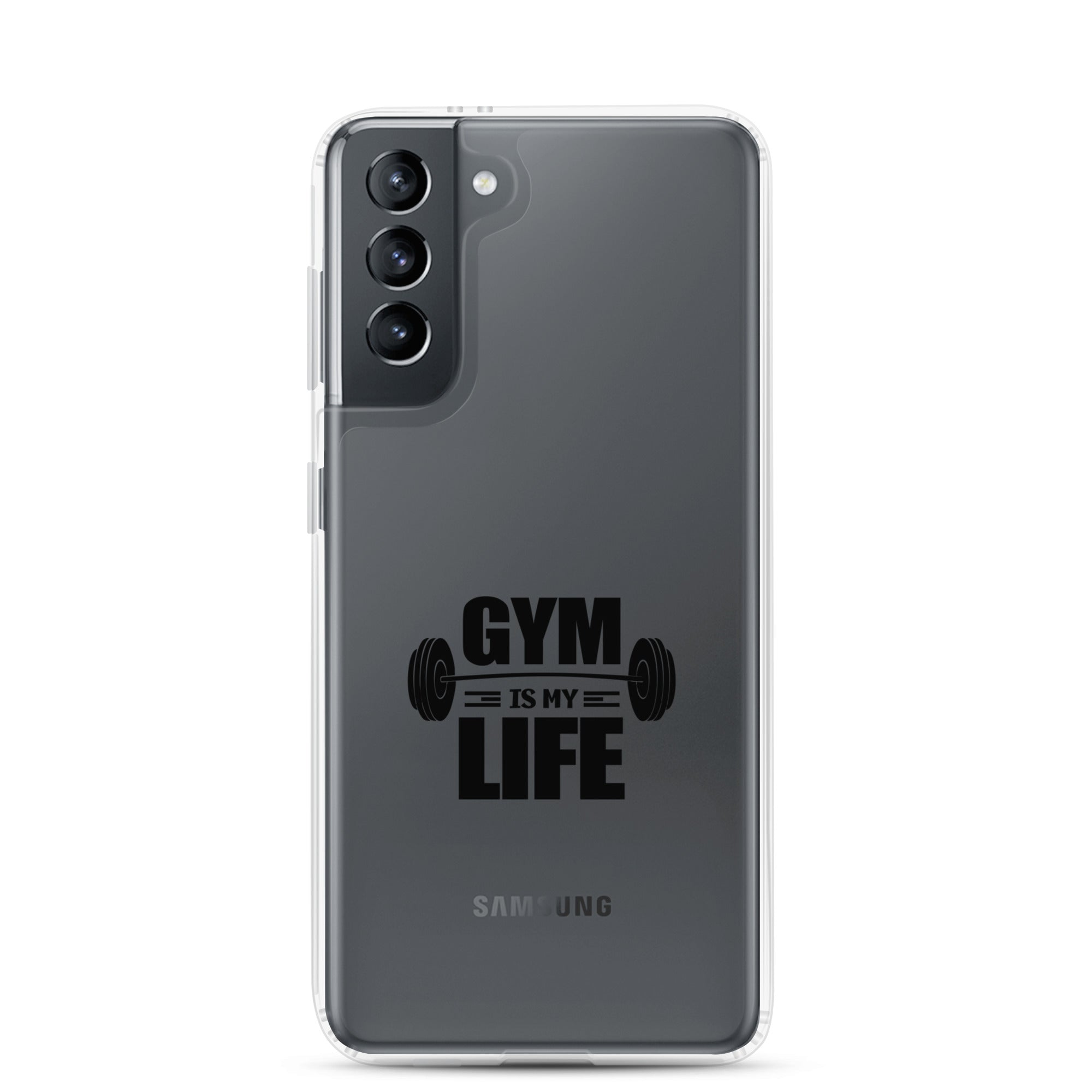 GYM IS MY LIFE - Samsung Case