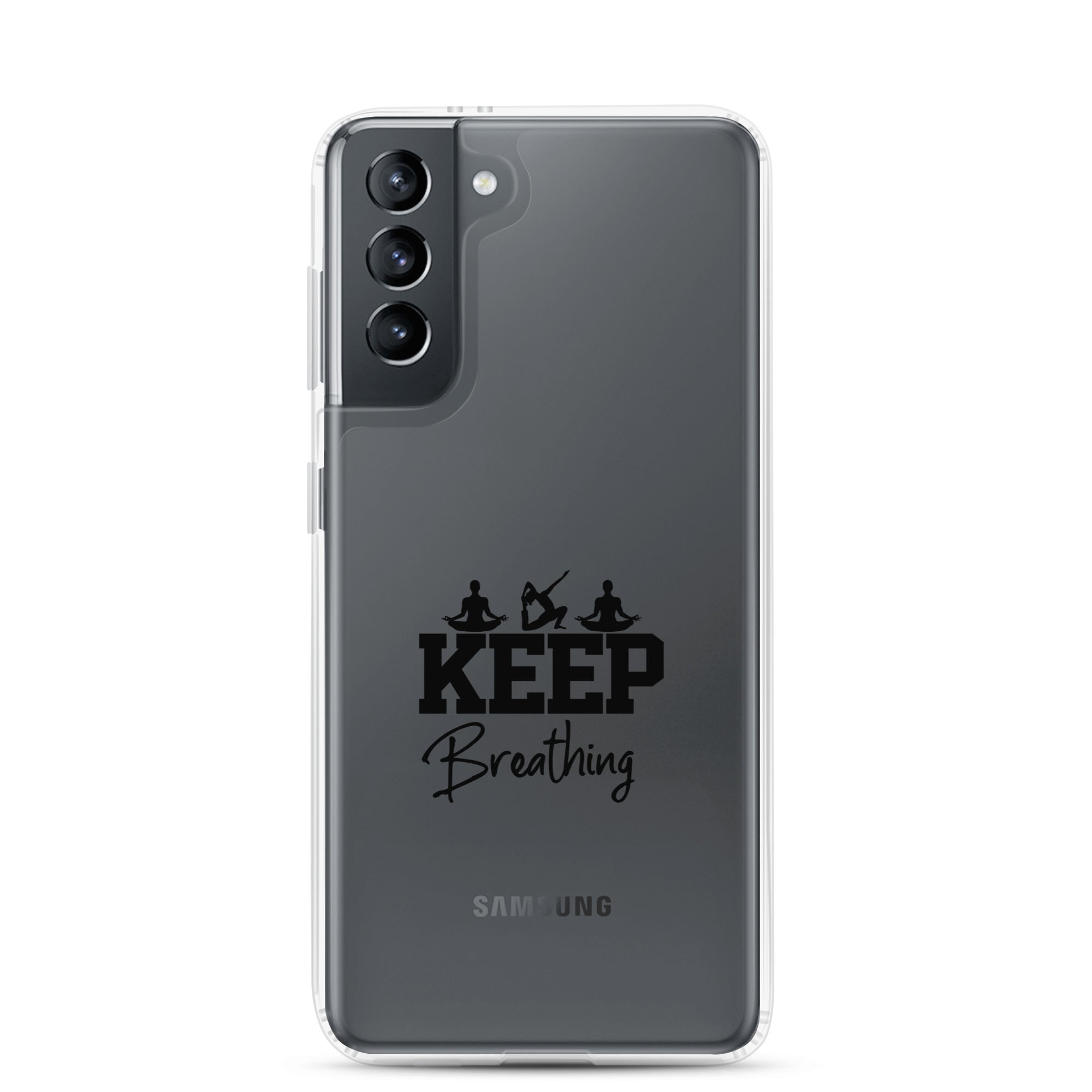 KEEP BREATHING - Samsung Case