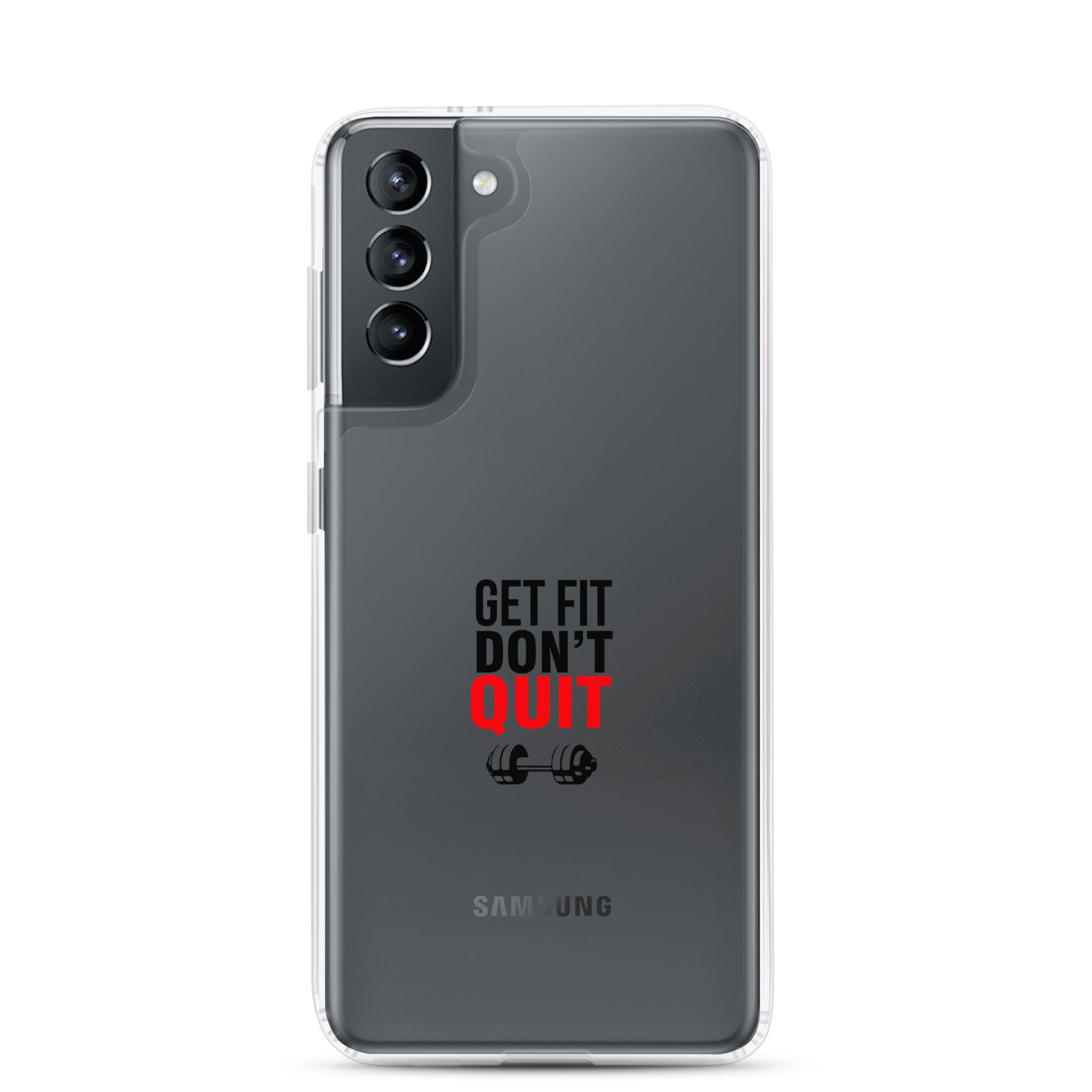 GET FIT DON'T QUIT - Samsung Case