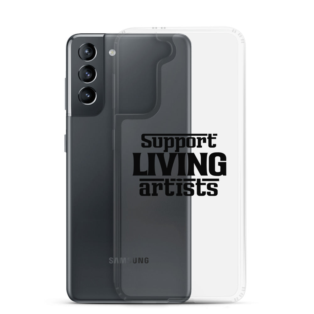 Support living artists- Samsung Case