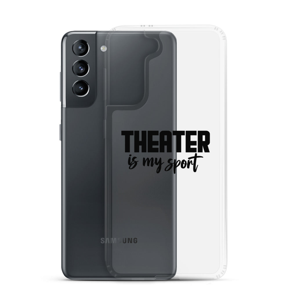 Theatre is my sport- Samsung Case