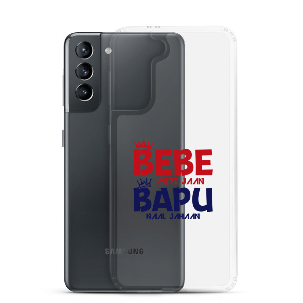 BEBE MERI JAAN BAPU NAAL JAHAAN - Samsung Case