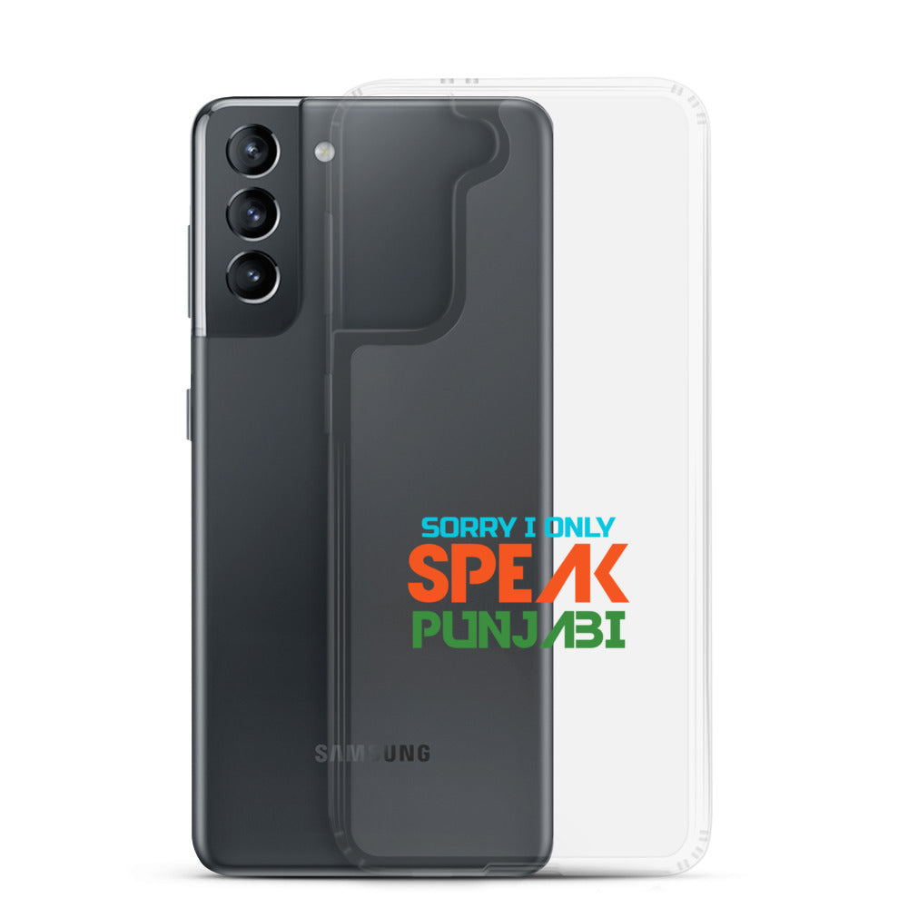 SORRY I ONLY SPEAK PUNJABI - Samsung Case