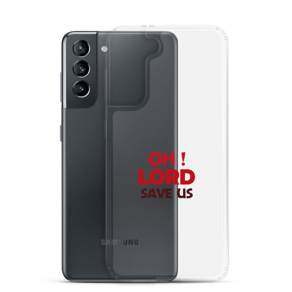 OH ! LORD SAVE US - Samsung Case