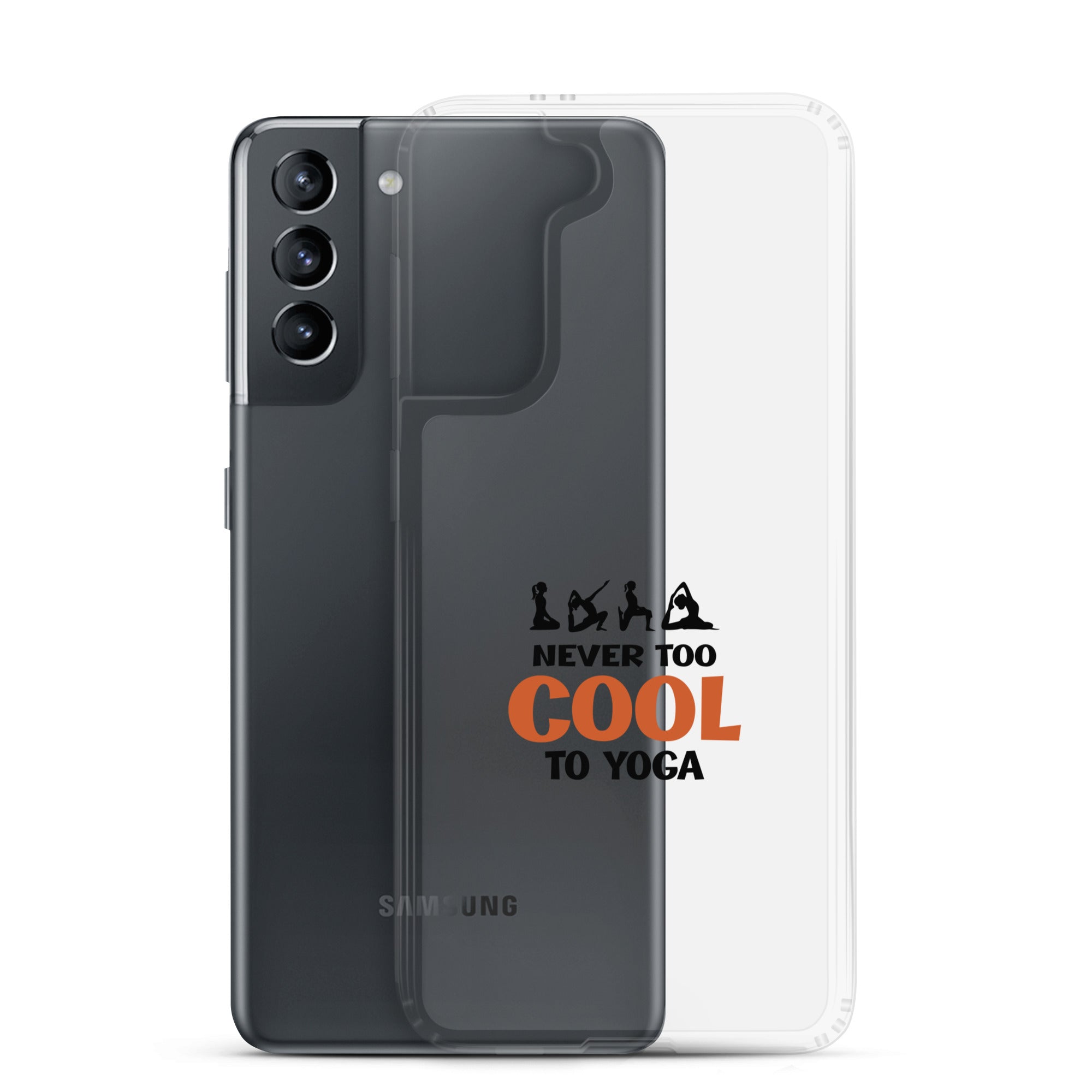 NEVER TOO COOL TO YOGA - Samsung Case