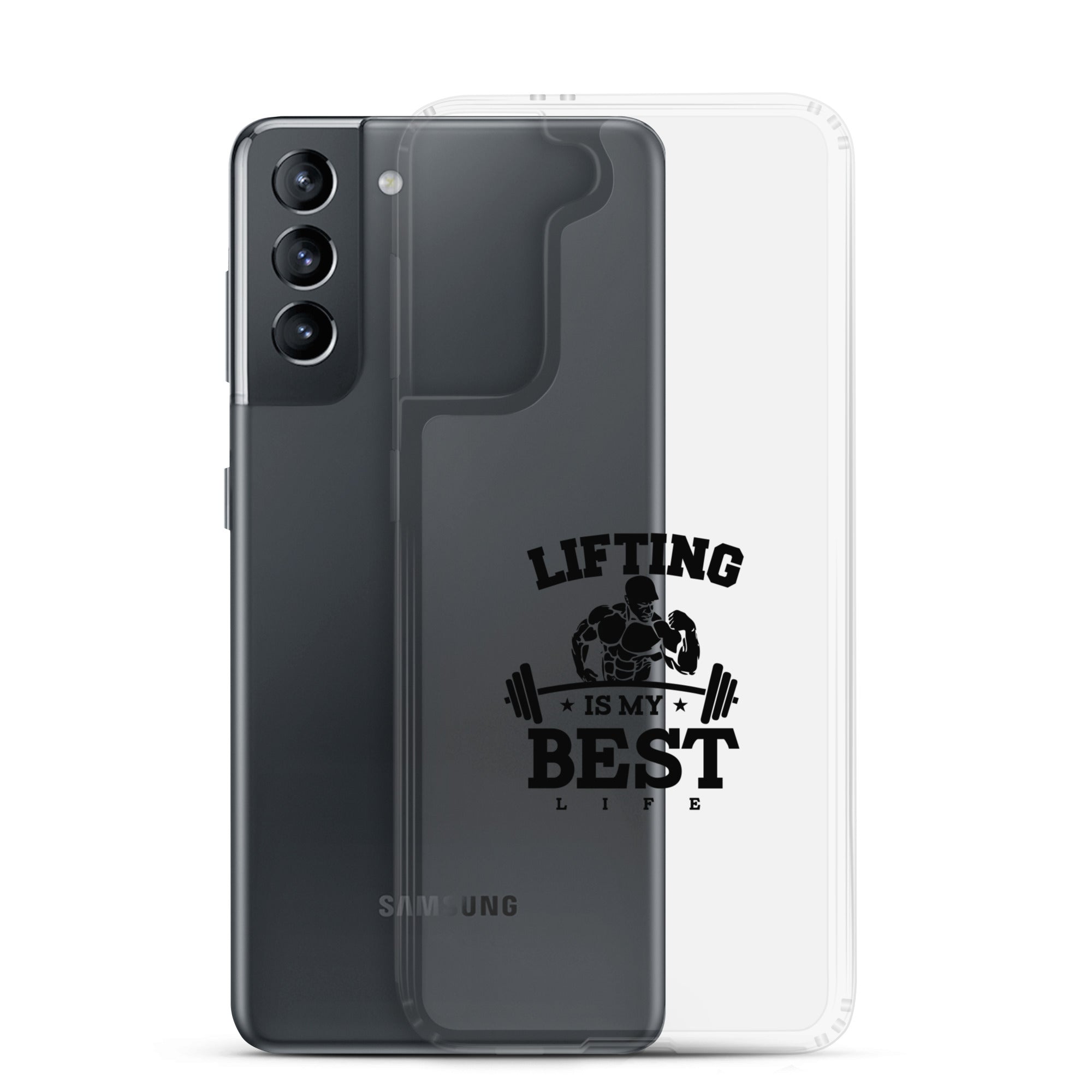 LIFTING IS MY BEST LIFE - Samsung Case