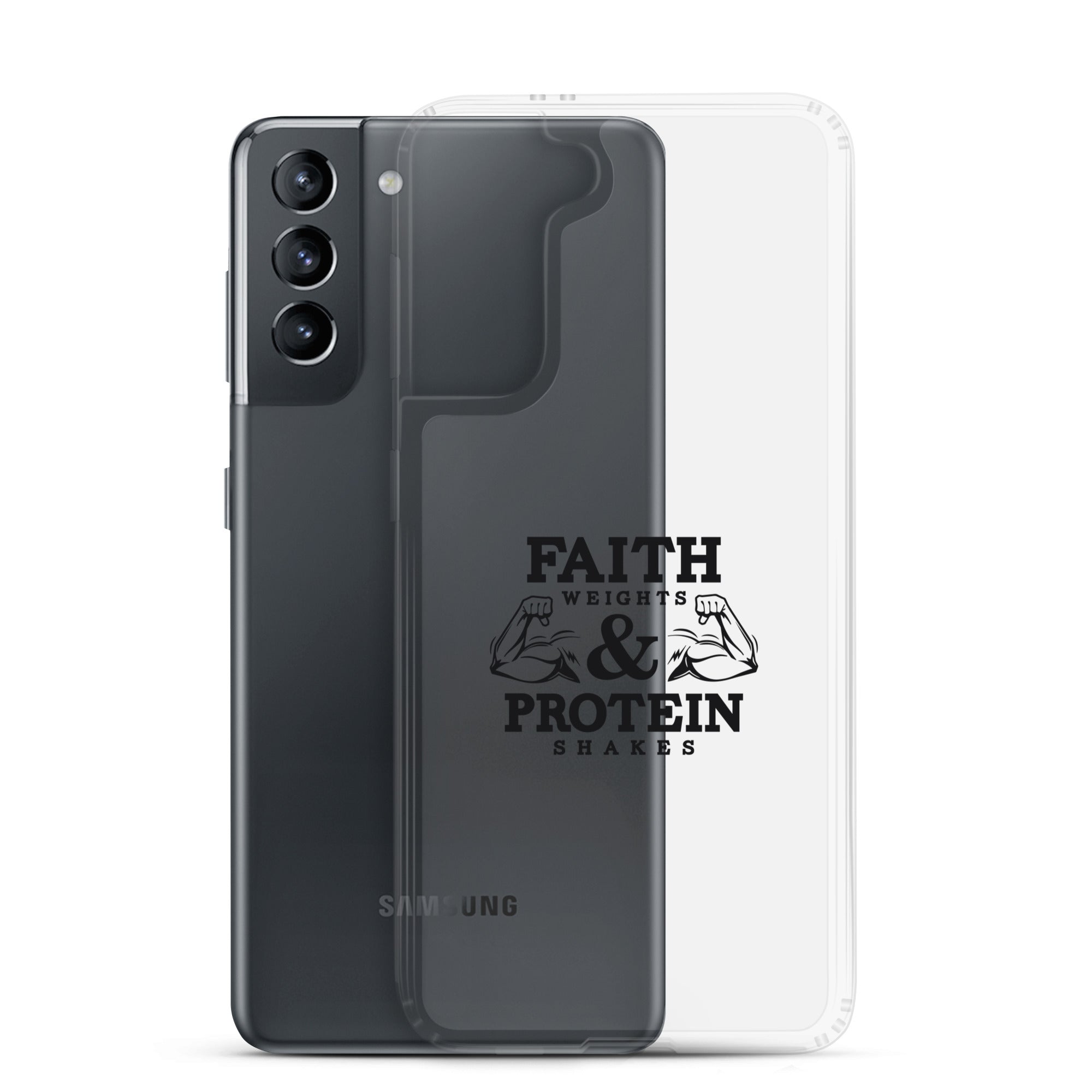 FAITH WEIGHTS & PROTEIN SHAKES - Samsung Case