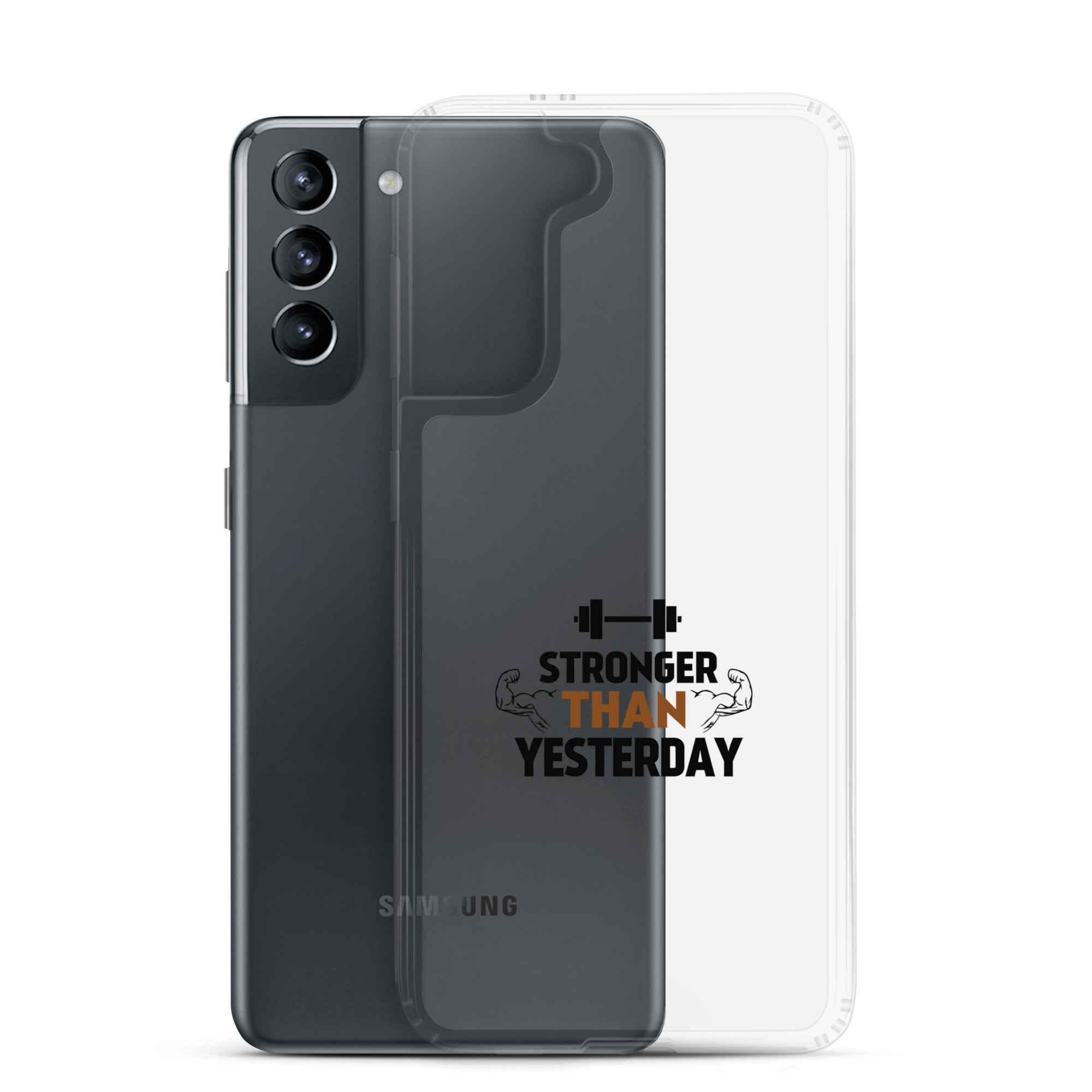 STRONGER THAN YESTERDAY - Samsung Case