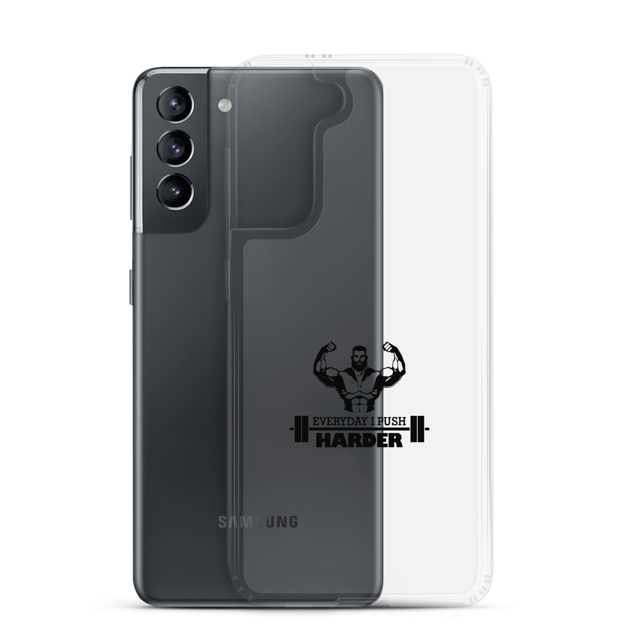 EVERYDAY I PUSH HARDER - Samsung Case