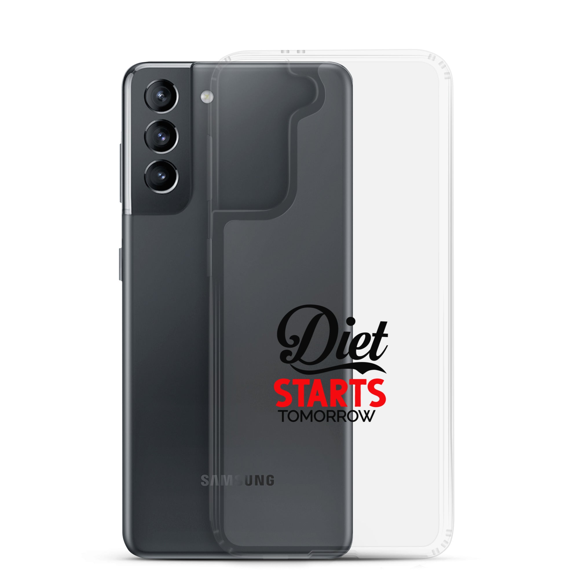 DIET STARTS TOMORROW - Samsung Case