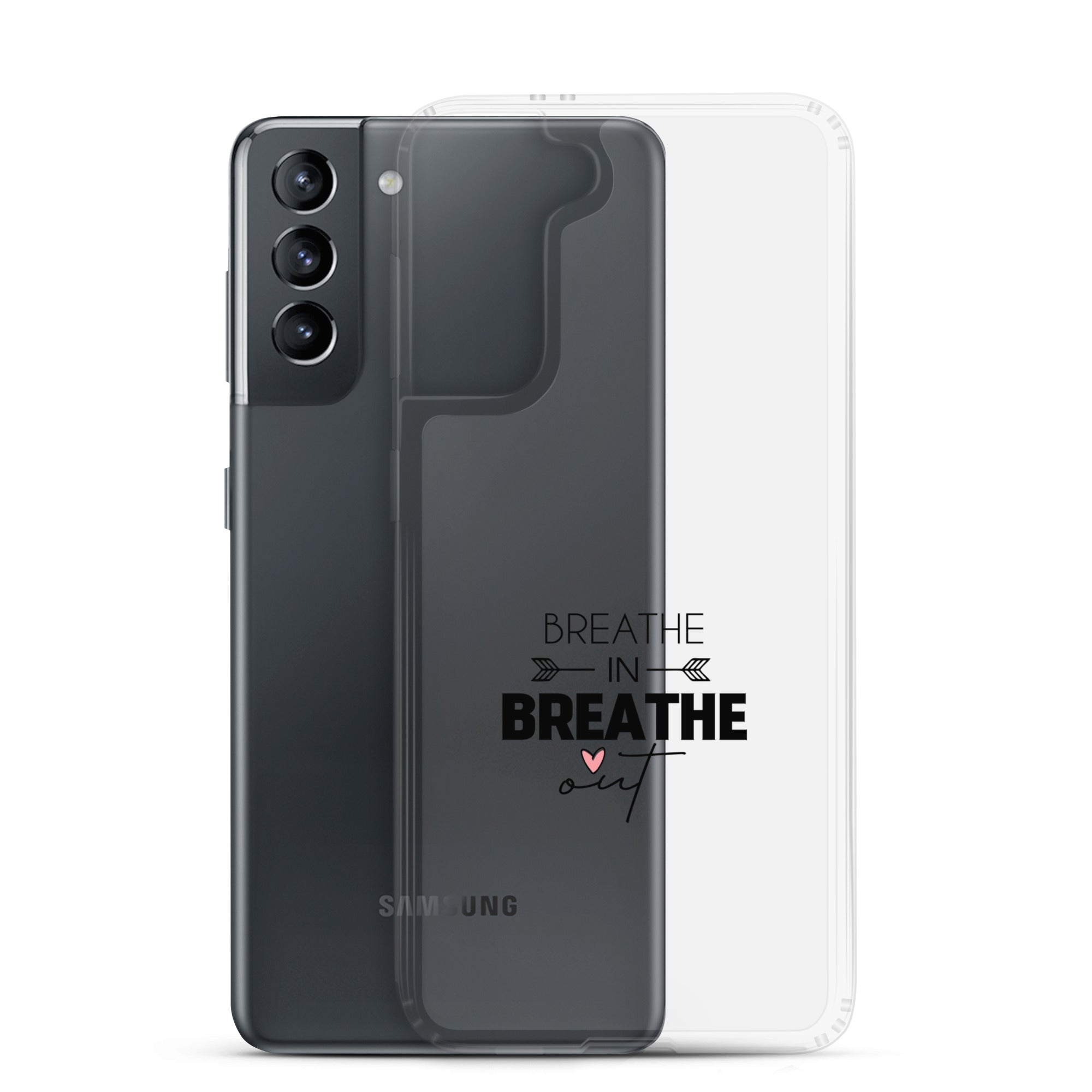 BREATHE IN BREATHE OUT - Samsung Case