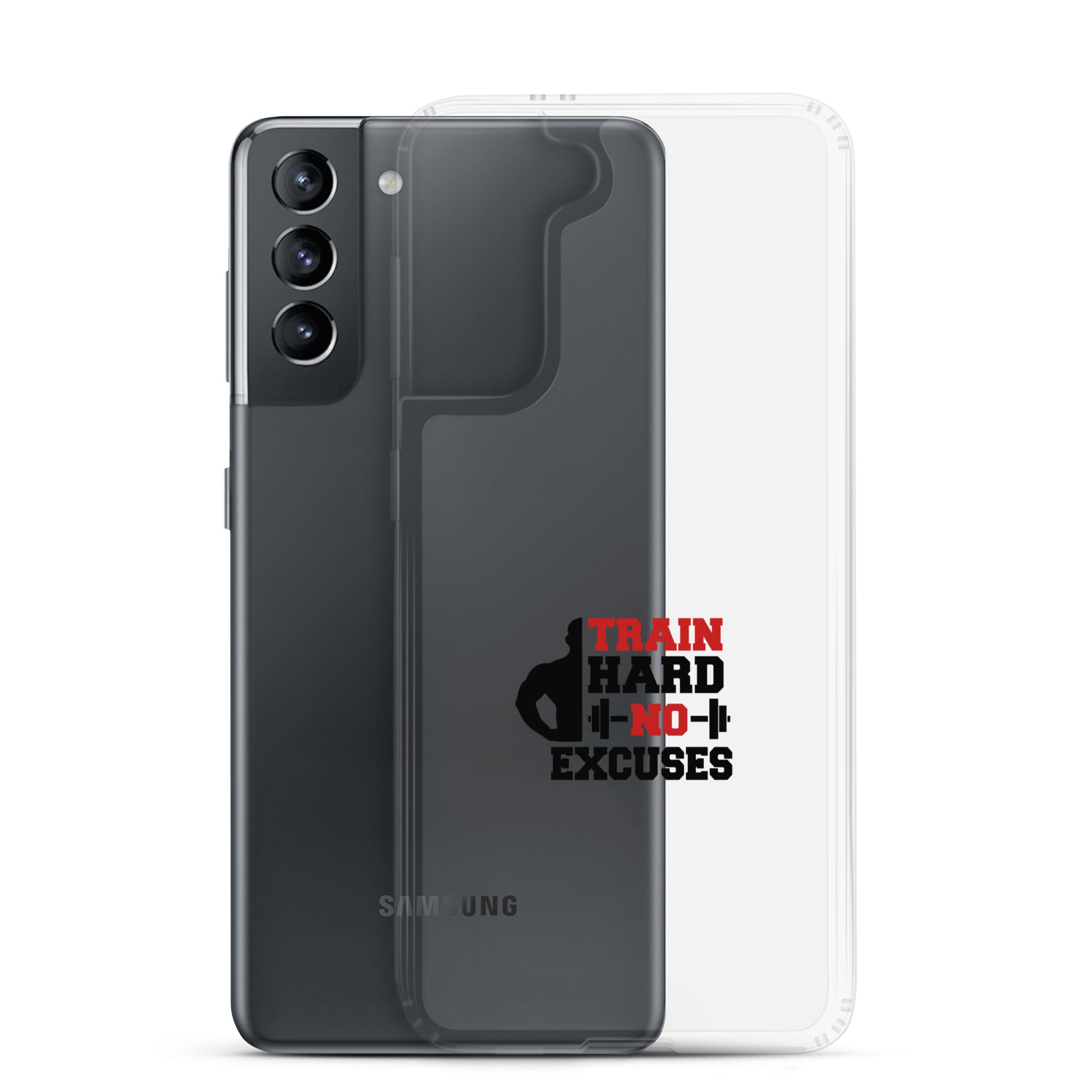TRAIN HARD NO EXCUSES - Samsung Case