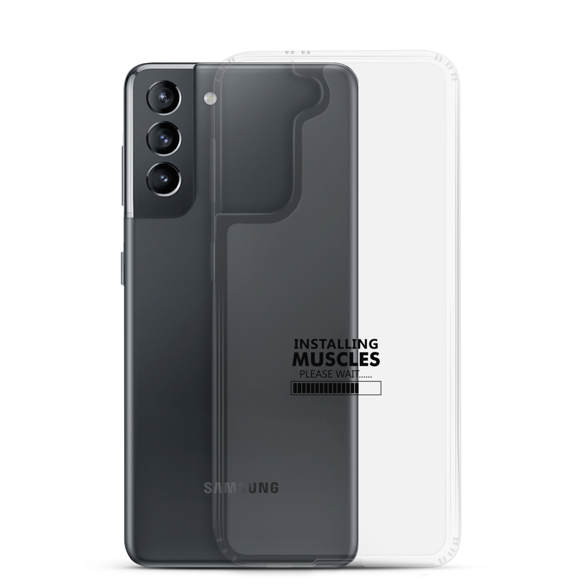 INSTALLING MUSCLES - Samsung Case