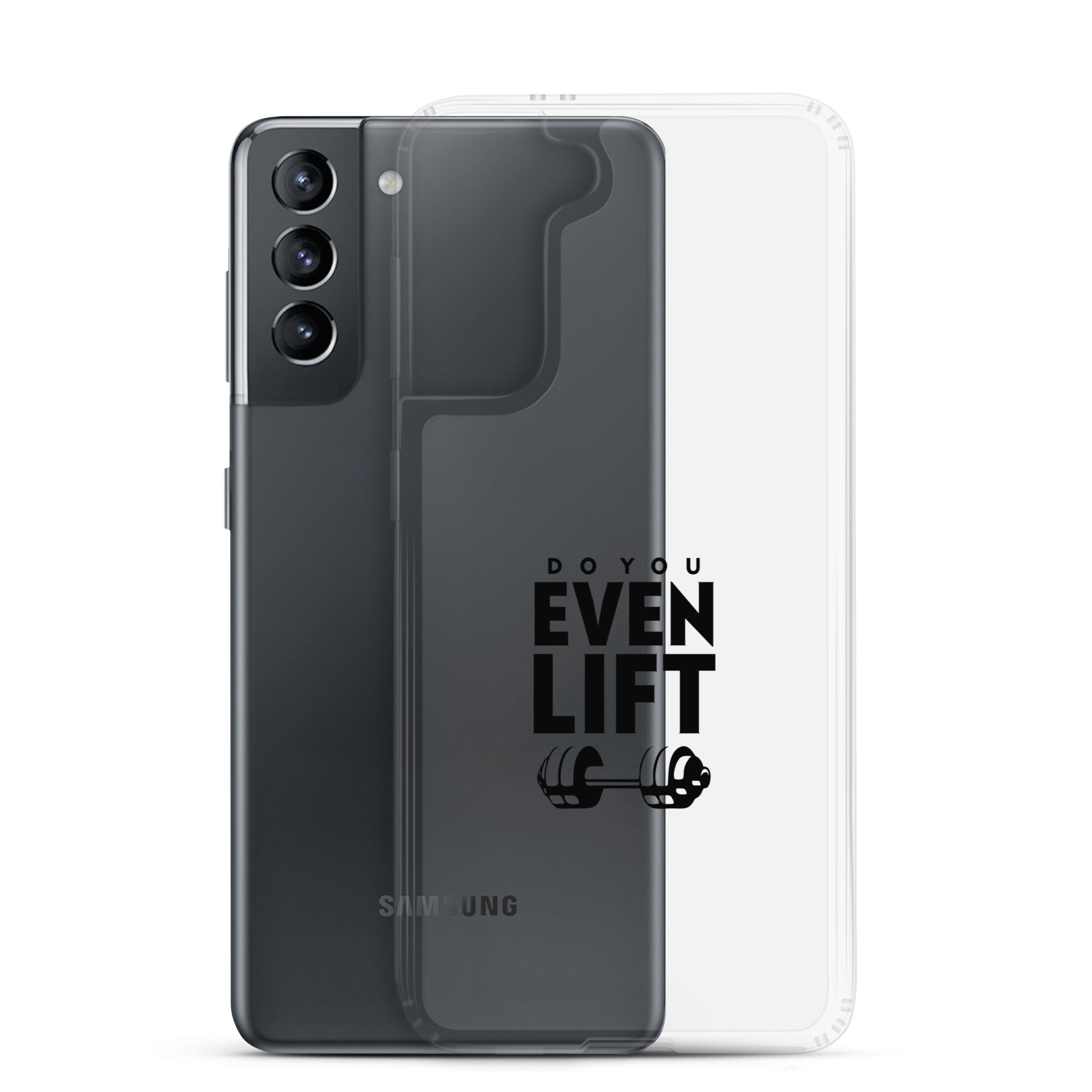 DO YOU EVEN LIFT - Samsung Case