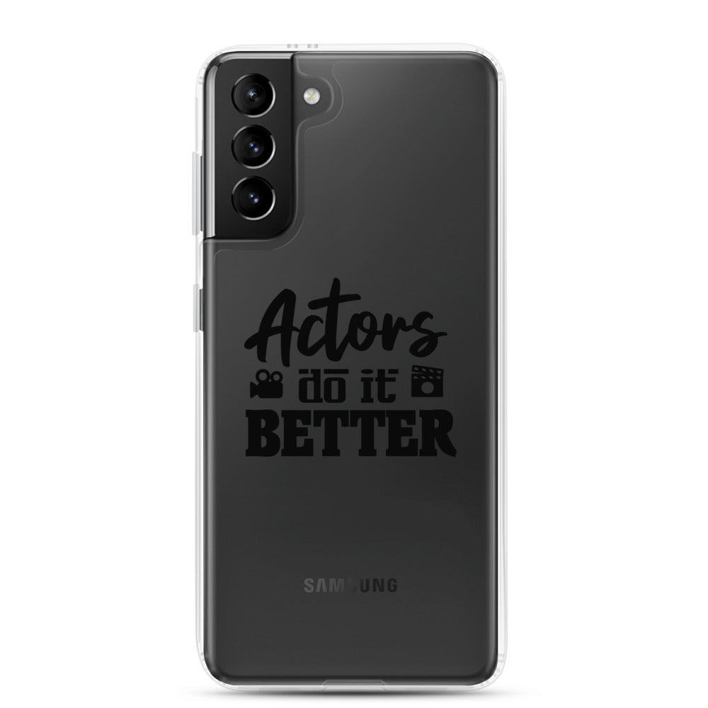 Actors do it better - Samsung Case