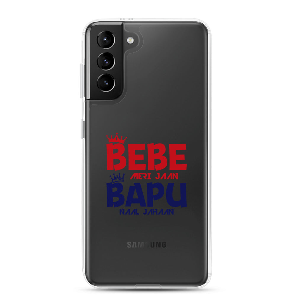 BEBE MERI JAAN BAPU NAAL JAHAAN - Samsung Case