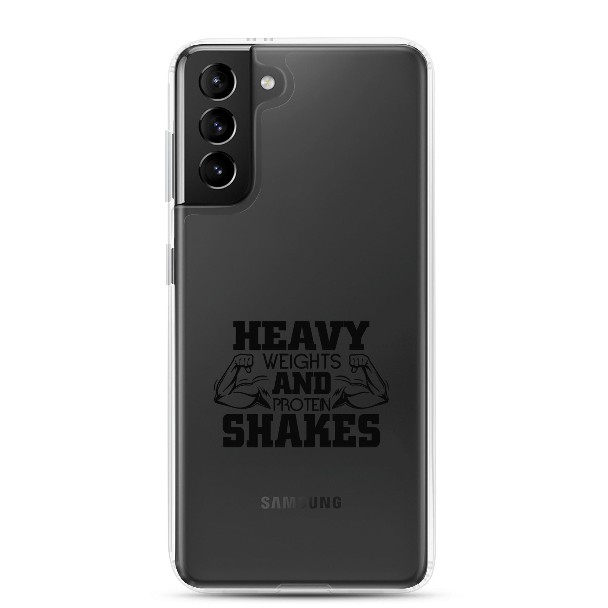 HEAVY WEIGHTS AND PROTEIN SHAKES - Samsung Case