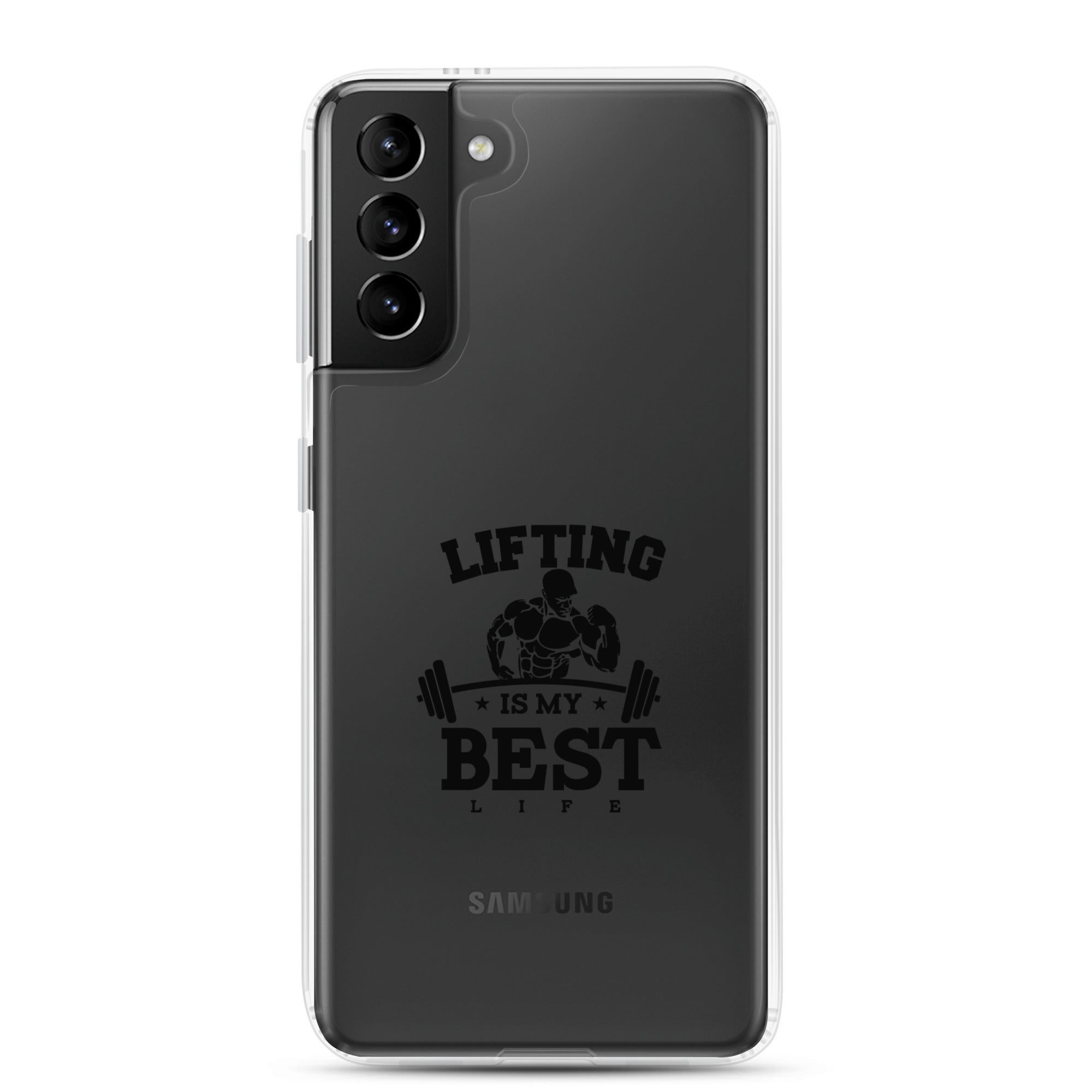 LIFTING IS MY BEST LIFE - Samsung Case