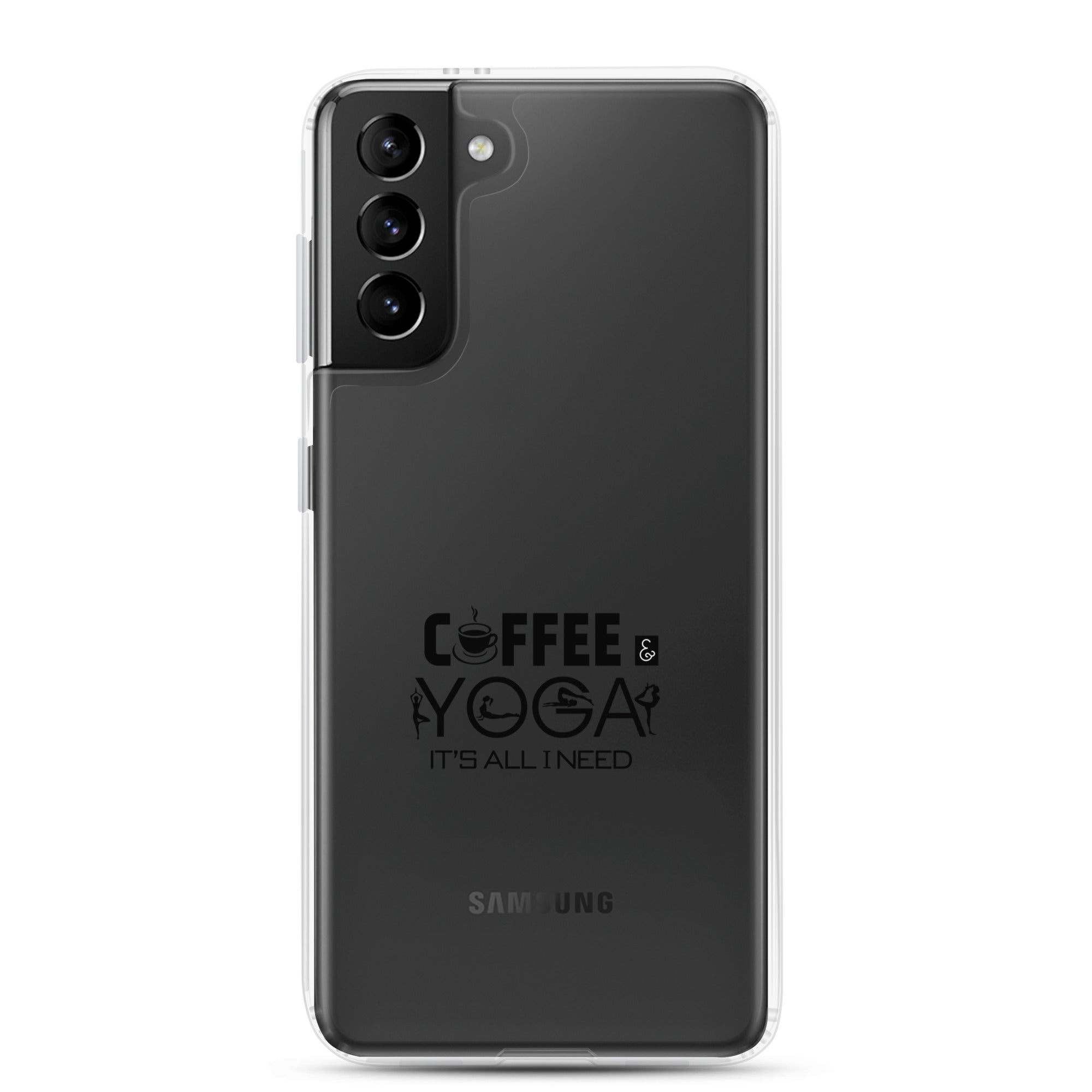 COFFEE YOGA IT'S ALL I NEED - Samsung Case