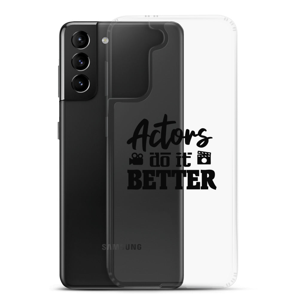 Actors do it better - Samsung Case