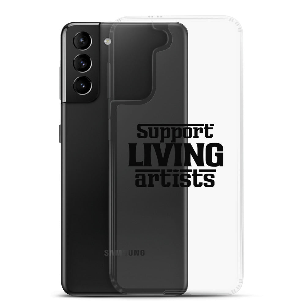 Support living artists- Samsung Case