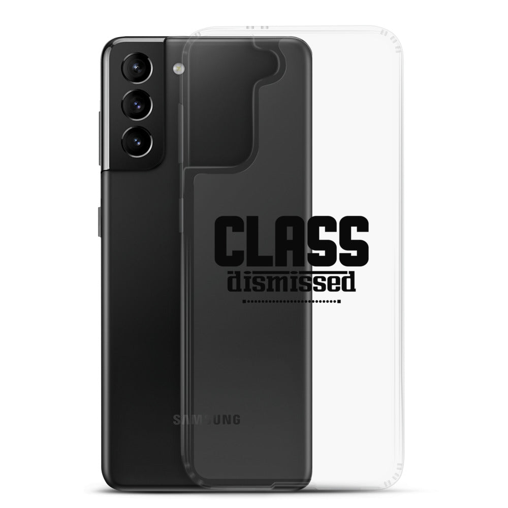 CLASS DISMISSED- Samsung Case