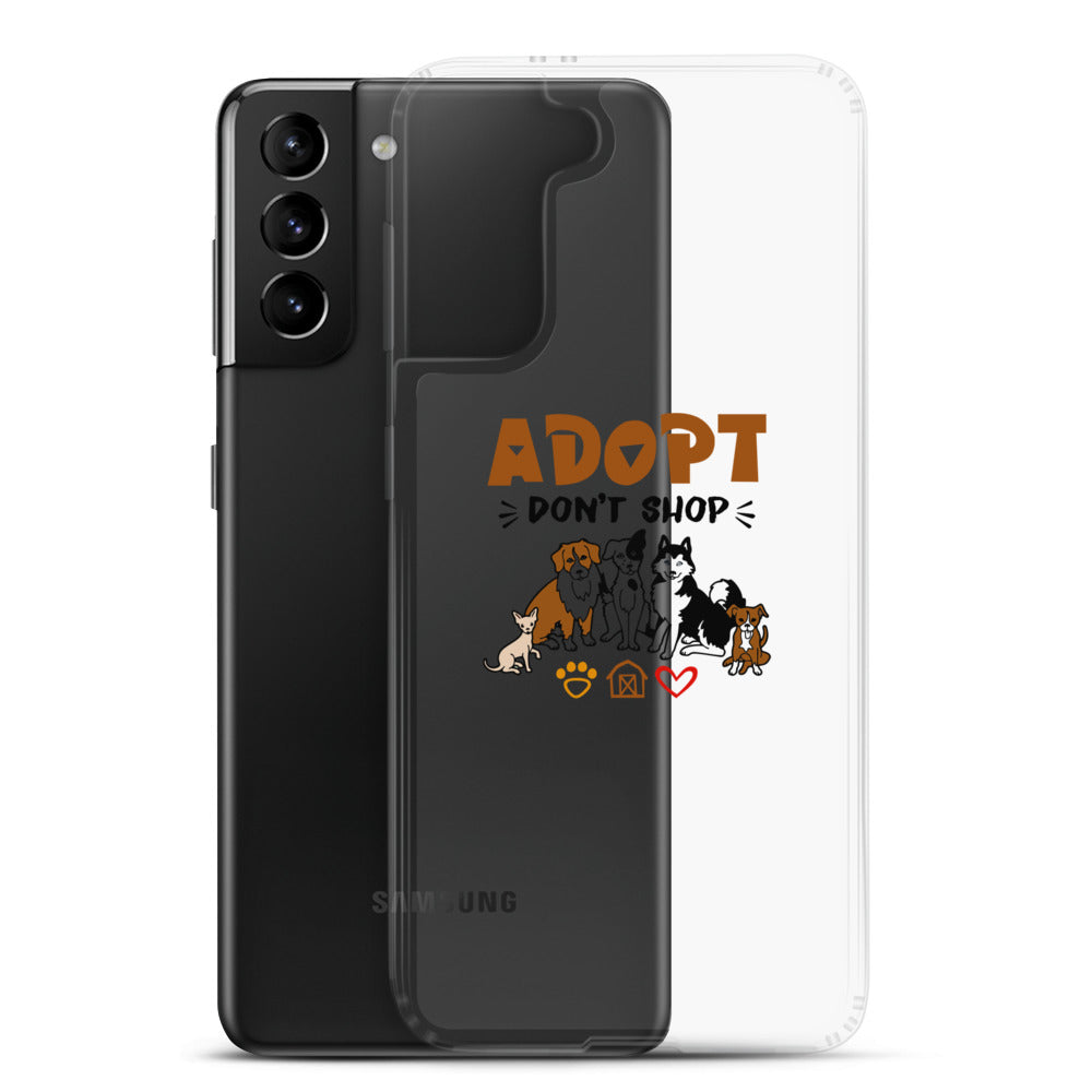 ADOPT DON'T SHOP - Samsung Case