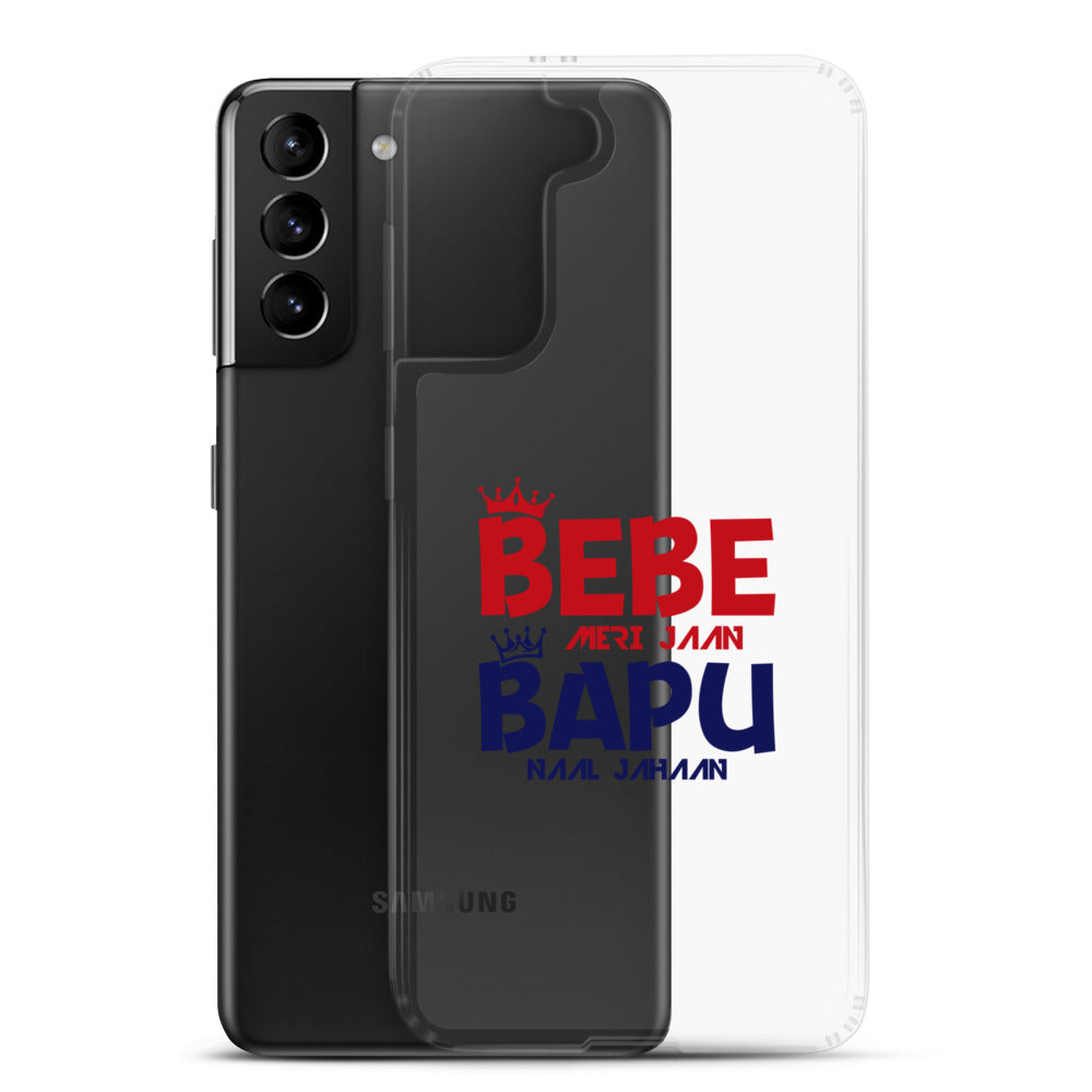 BEBE MERI JAAN BAPU NAAL JAHAAN - Samsung Case