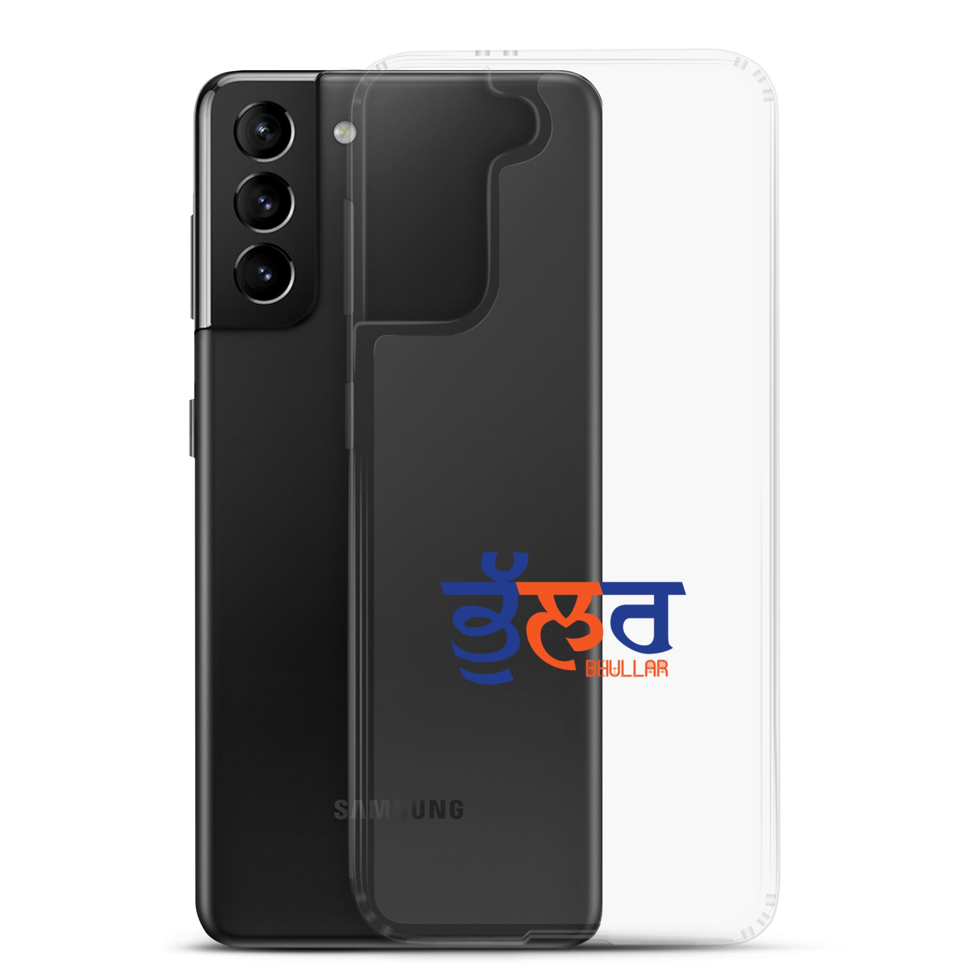 BHULLAR - Samsung Case