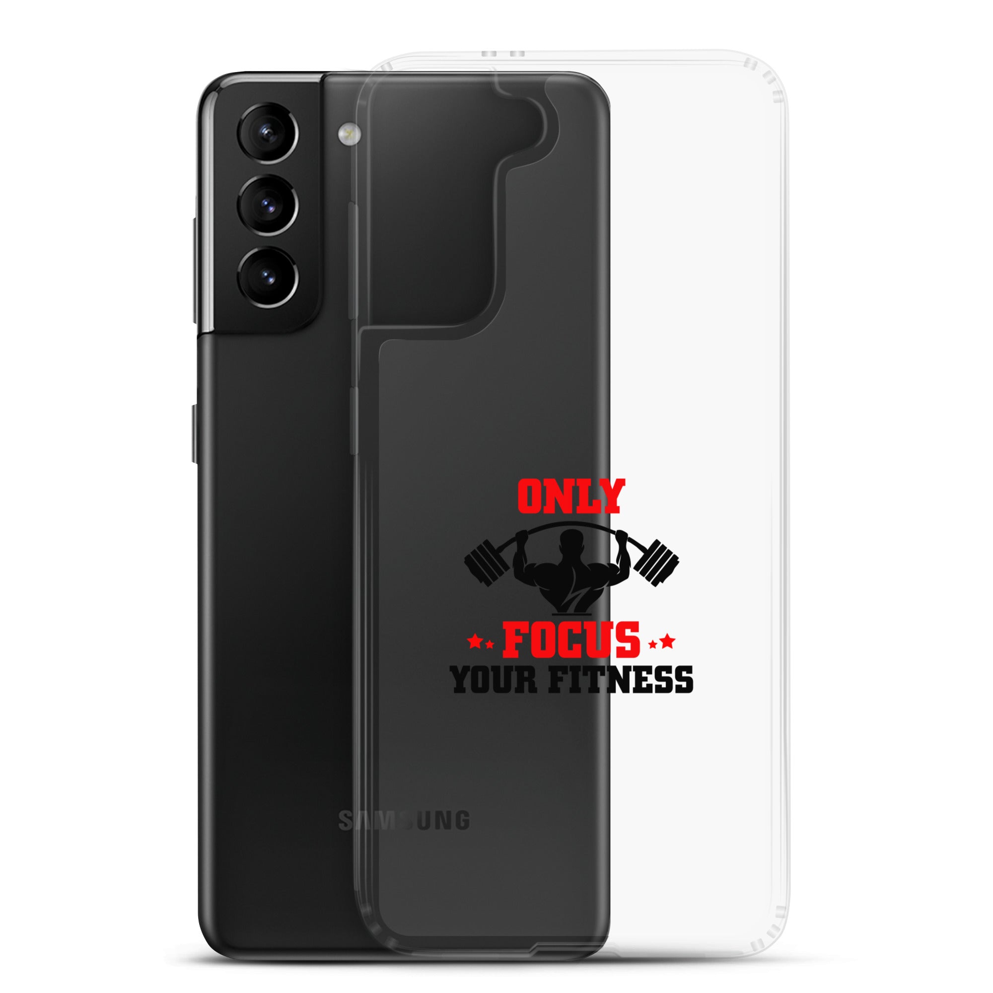 ONLY FOCUS YOUR FITNESS - Samsung Case