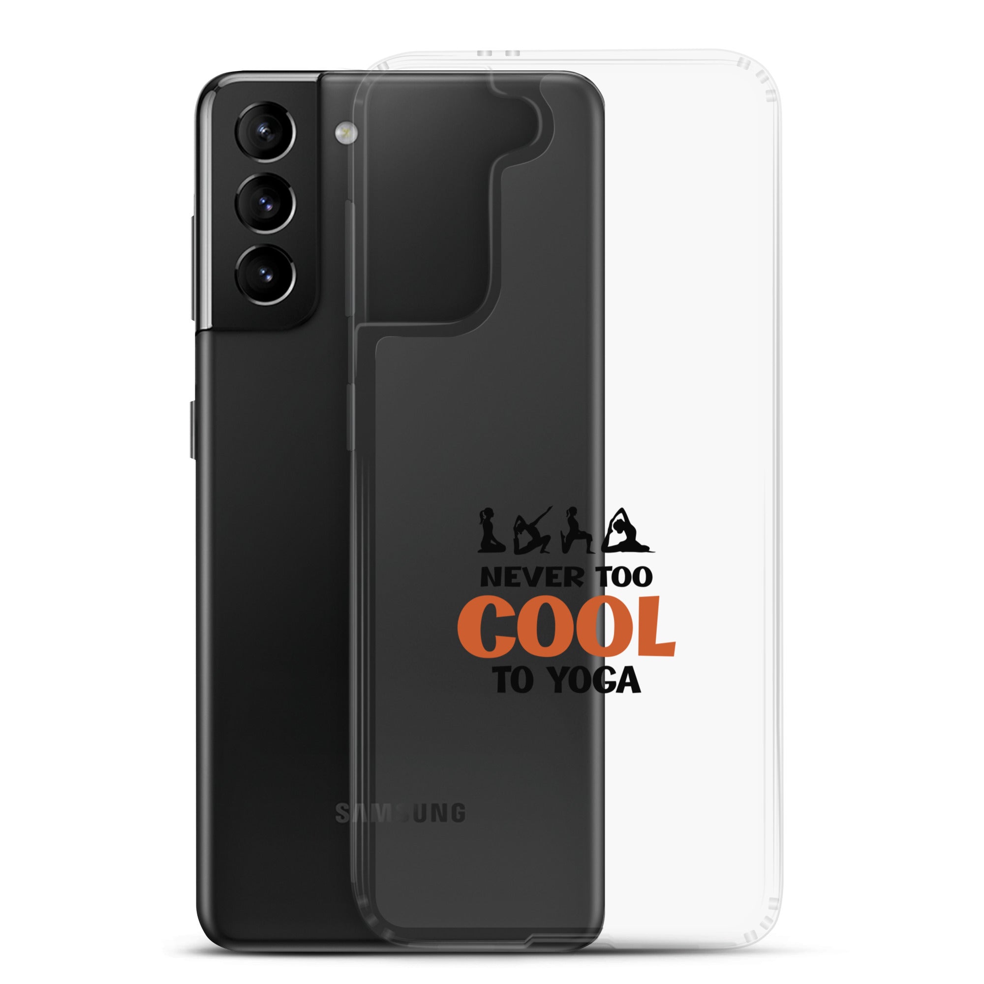 NEVER TOO COOL TO YOGA - Samsung Case