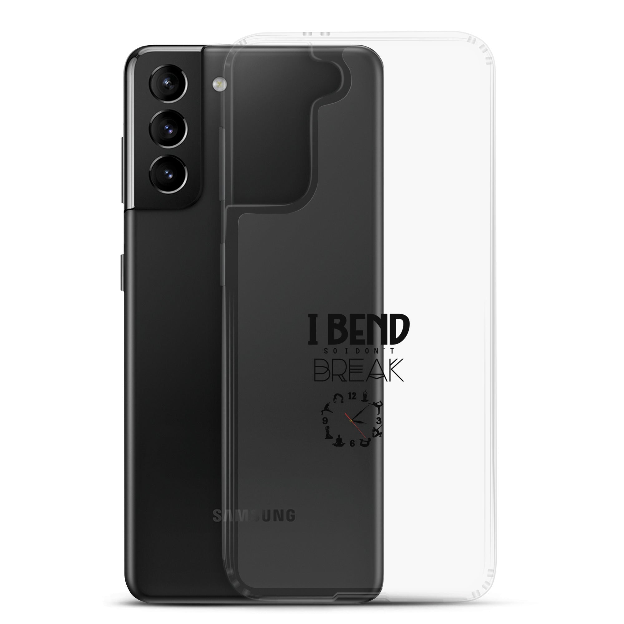 I BEND SO I DON'T BREAK - Samsung Case