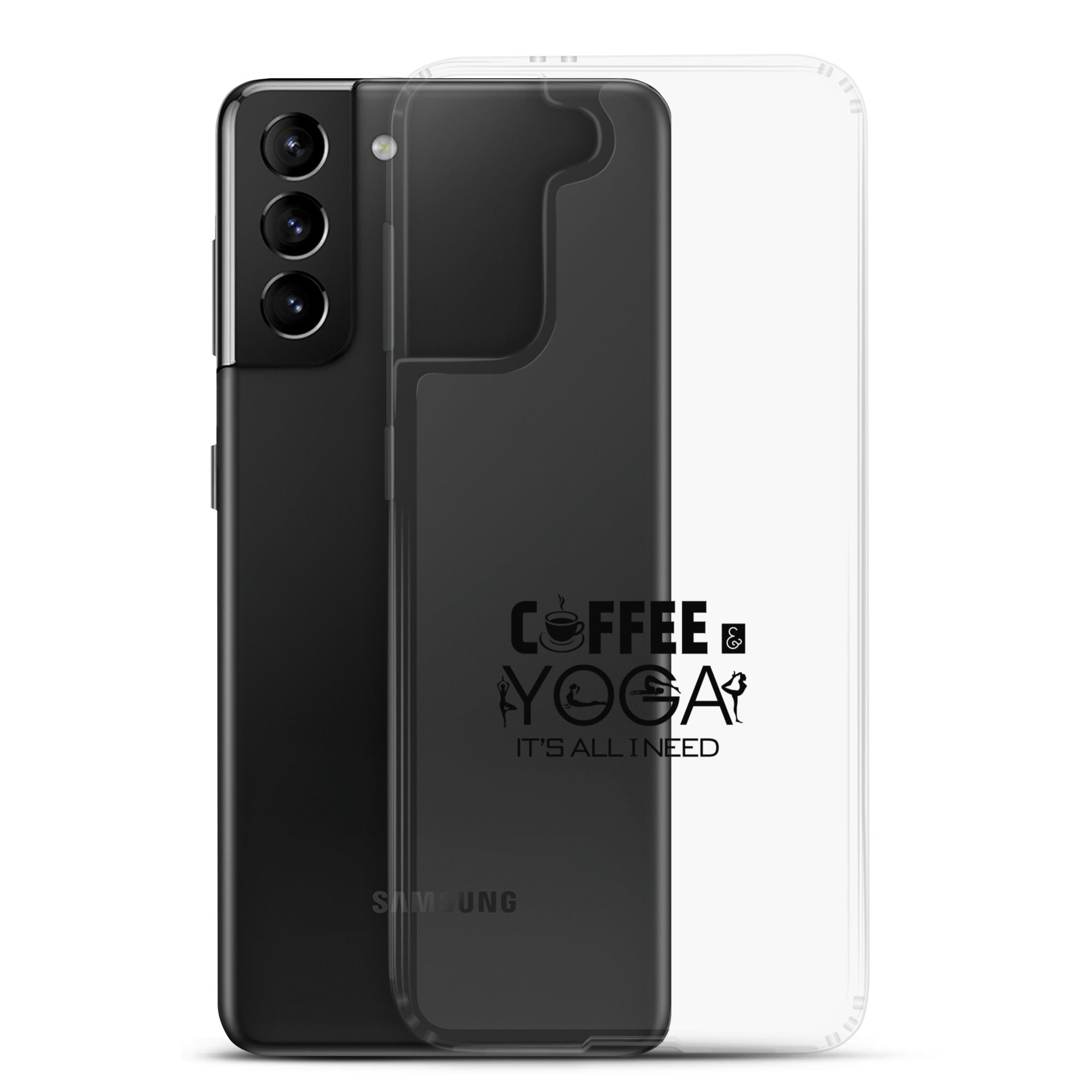 COFFEE YOGA IT'S ALL I NEED - Samsung Case