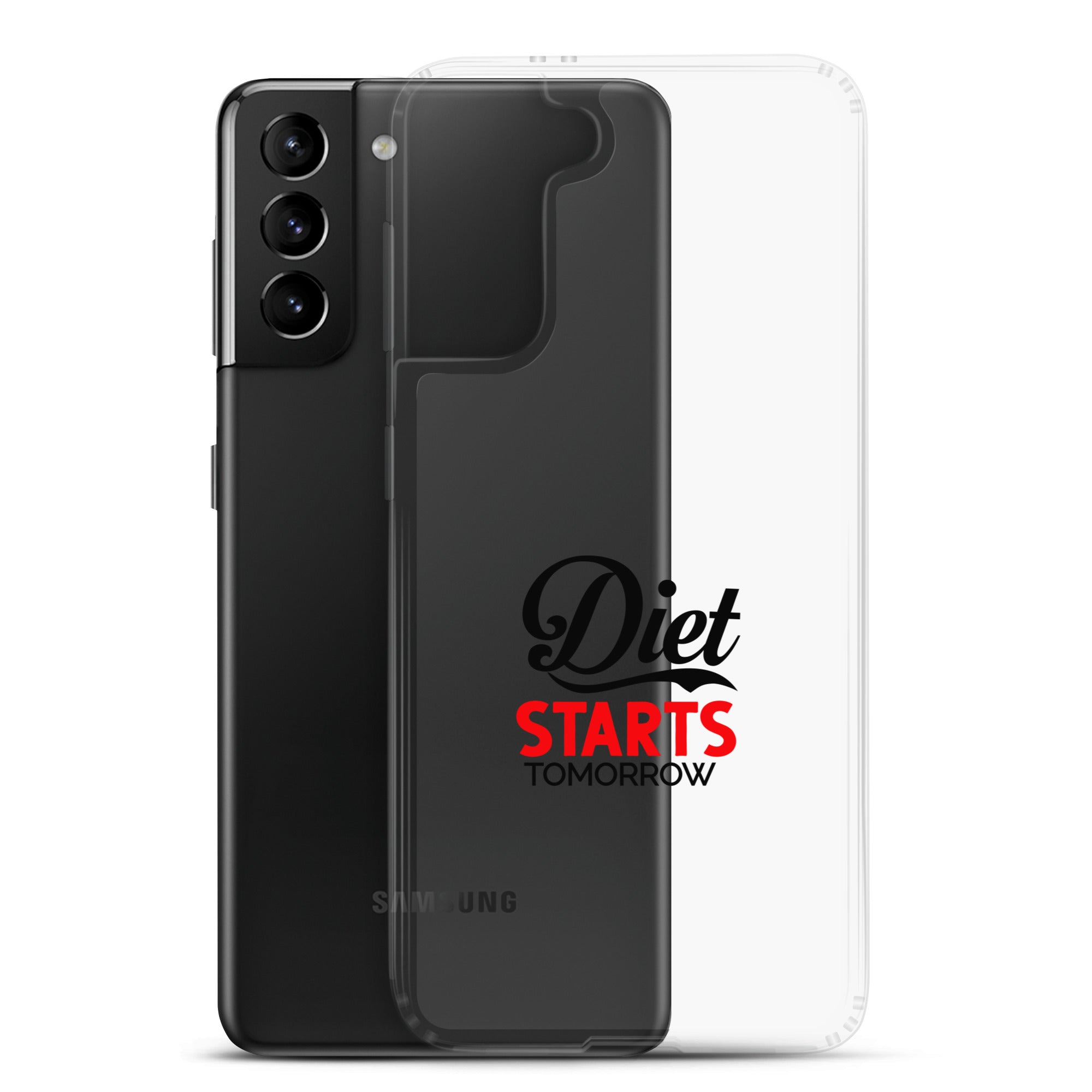 DIET STARTS TOMORROW - Samsung Case