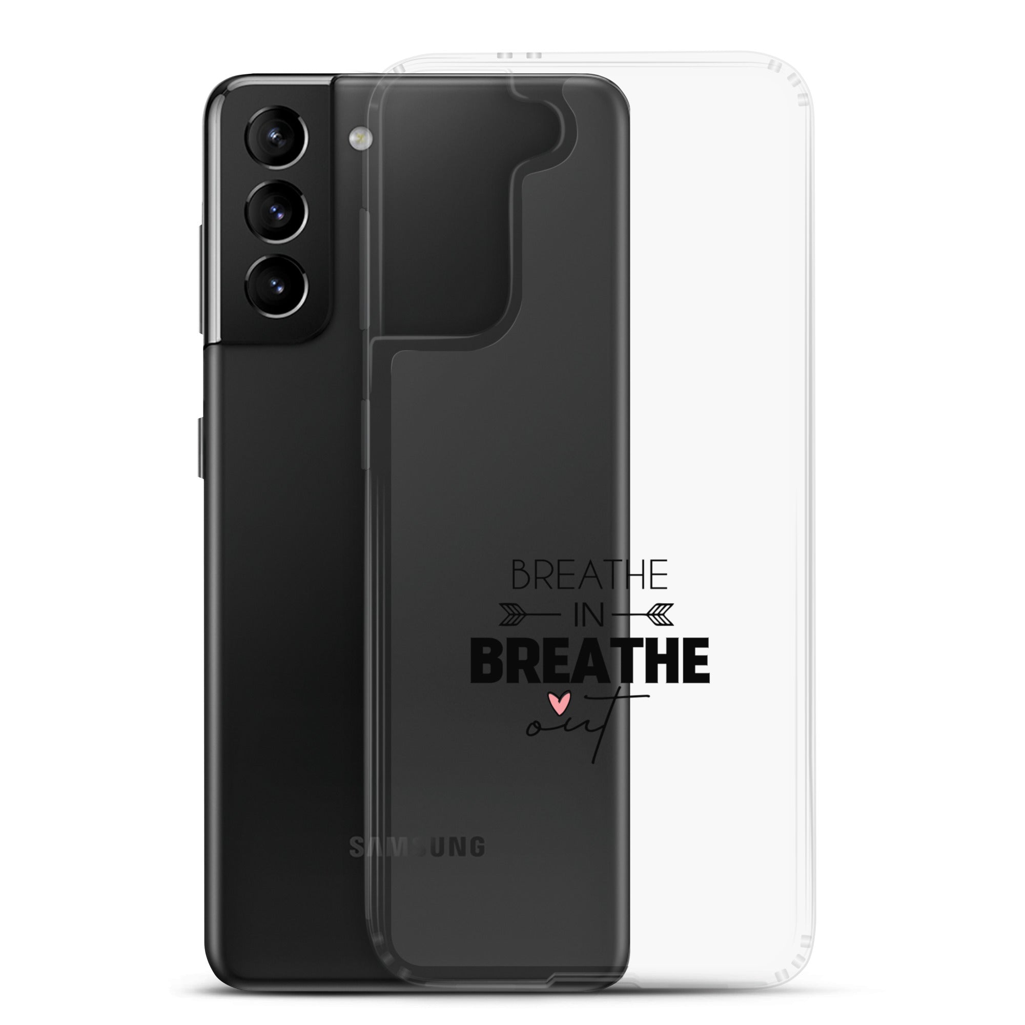BREATHE IN BREATHE OUT - Samsung Case