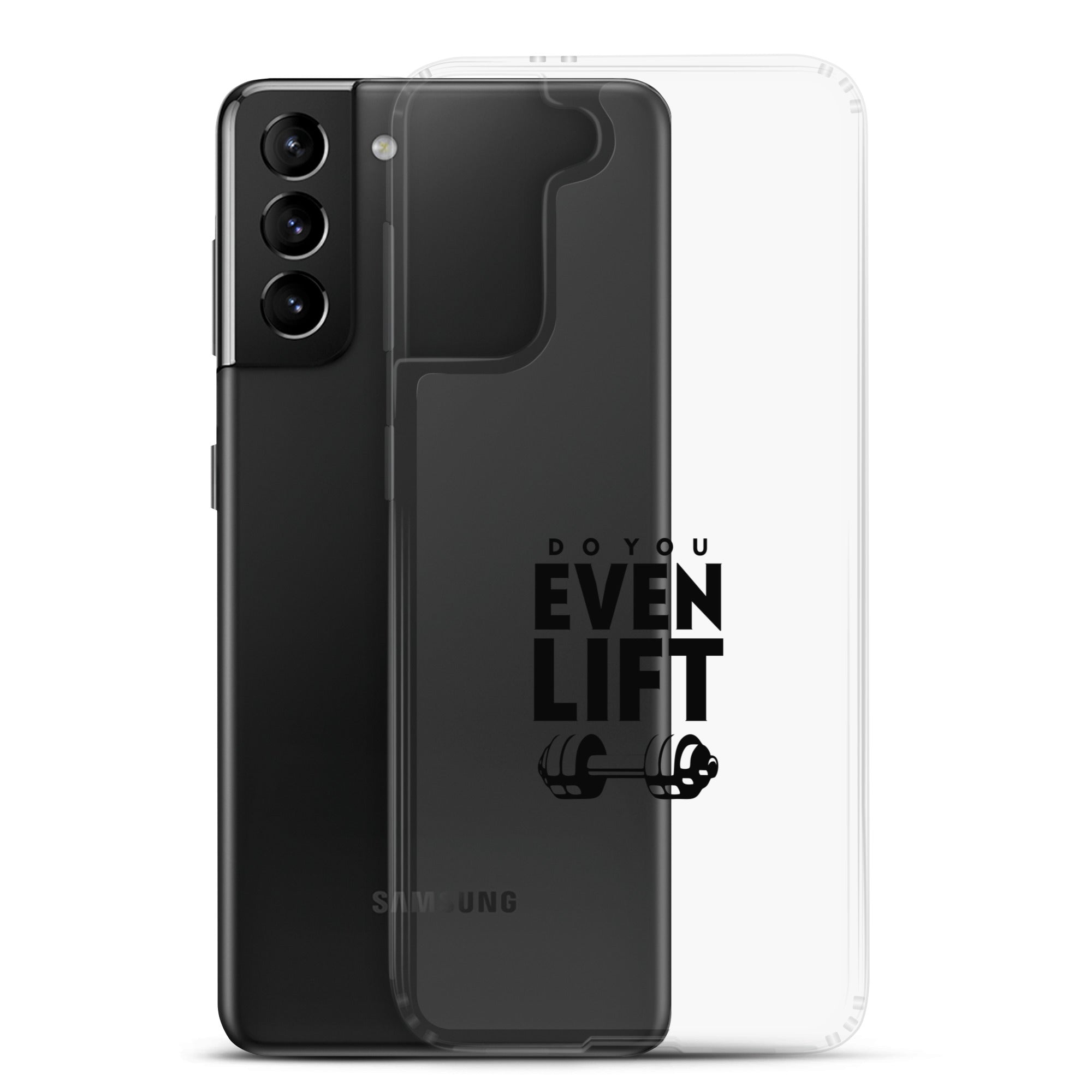 DO YOU EVEN LIFT - Samsung Case