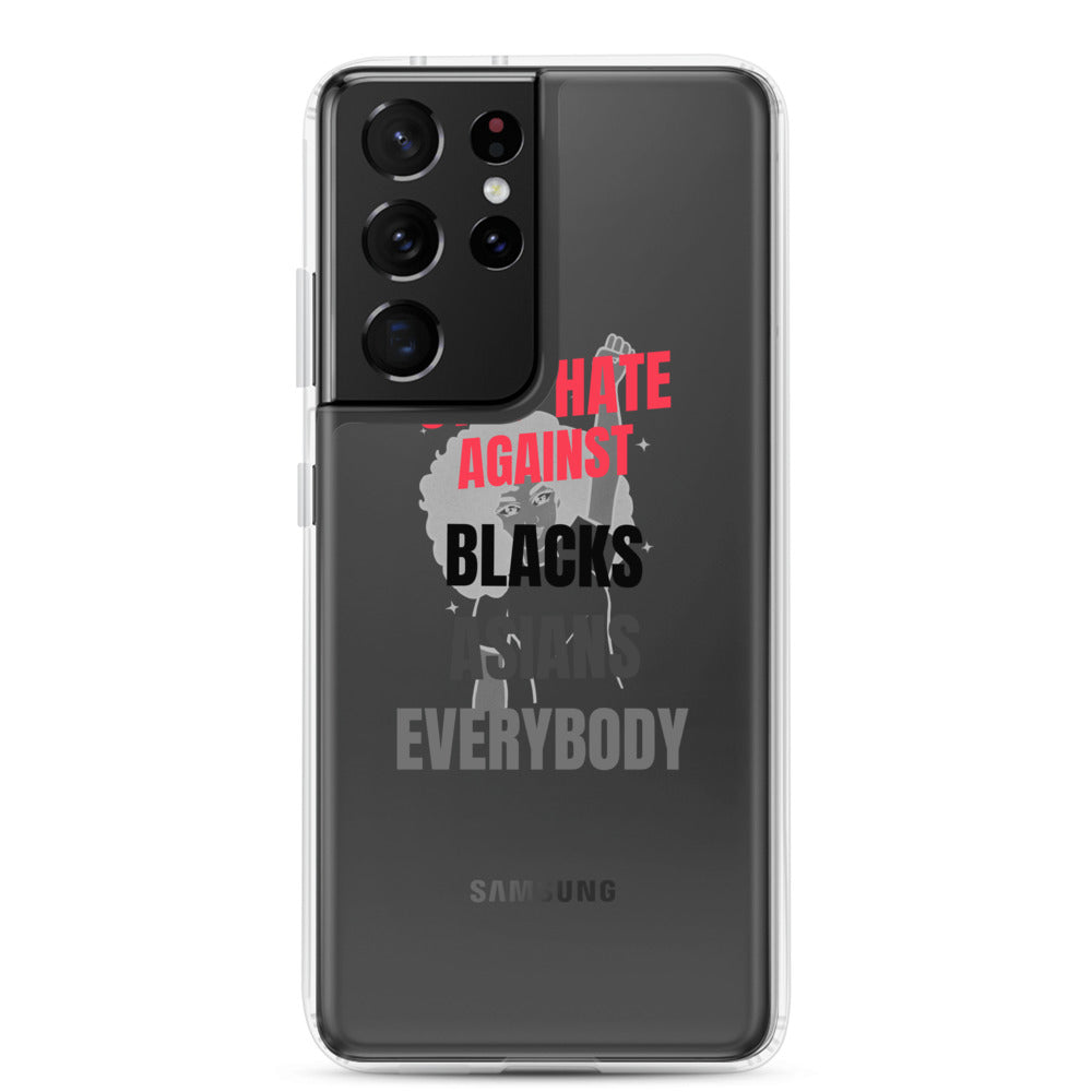 STOP HATE AGAINST EVERYBODY - Samsung Case